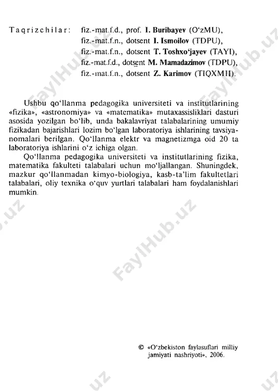 ga bo‘lgan fizik praktikum bo'yicha o ‘zbek tilida yozilgan darslik va qo 'llanm alar yetarli emasligini kuzatish mumkin. eksperiment beradigan asosiy bilim va malaka talabalar oladigan bilimining poydevori hisoblanadi. shu nuqtayi nazardan oliy maktablar fizik praktikumi dasturlariga kirgan laboratoriya ishlari talabalarning o ‘quv semestrida bajarishi lozim bo'lgan eksperimental topshiriqlar albatta darslik va o ‘quv qo'llanm alarda to ‘liq aks ettirilgan bo'lishi va talabalar ommasiga o ‘z vaqtida yetkazib berilishi lozim deb hisoblaymiz. mazkur «fizikadan praktikum» deb nomlangan o ‘quv q o 'l­ lanm a talabalarga bilim berish, u larda am aliy k o 'n ik m a va m alakalarni shakllantirish ham da ularni fizika faniga bo 'lgan qiziqishlarini orttirish masalalariga qaratilgan. pedagogika universiteti va institutlarining fizika, m atem atika, kasb -ta ’lim yo 'nalish ida ta ’lim olayotgan talabalarga tavsiya etilayotgan ushbu «fizikadan praktikum» (elektr va m agnetizm ) o'quv qo'llanmasi nizomiy nomidagi toshkent davlat pedagogika universiteti «fizika va …