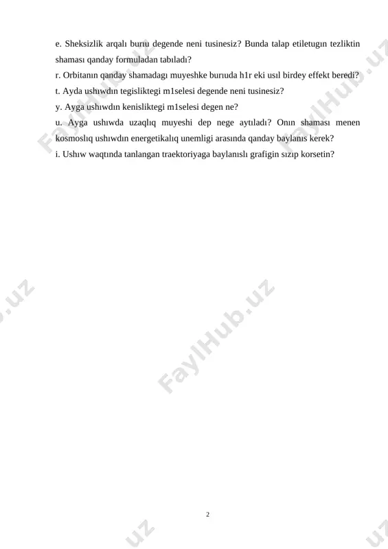 ay formuladan tabıladı r. orbitanın qanday shamadagı muyeshke burıuda h1r eki usıl birdey effekt beredi t. ayda ushıwdın tegisliktegi m1selesi degende neni tusinesiz y. ayga ushıwdın kenisliktegi m1selesi degen ne u. ayga ushıwda uzaqlıq muyeshi dep nege aytıladı onın shaması menen kosmoslıq ushıwdın energetikalıq unemligi arasında qanday baylanıs kerek i. ushıw waqtında tanlangan traektoriyaga baylanıslı grafigin sızıp korsetin 2