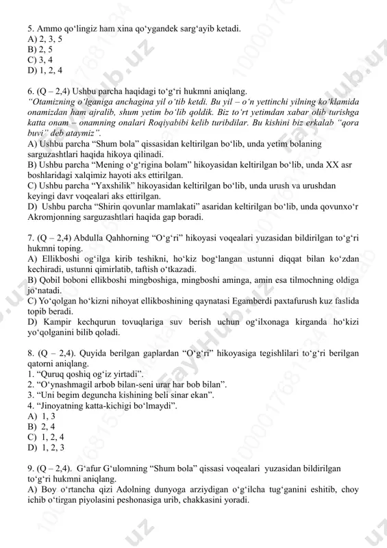 . 1. momaqaldiroq gumburlab, yirik-yirik yomg‘ir tomchilari shatir-shutur qilib tusha boshladi. 2. u simning ochiq qismini qulupnay pushtalari ustiga uloqtirdi. sim ilonday bilanglab pushta ustiga tushdi. 3. sherzod yerga ursa, ko‘kka sapchiydigan, tinib-tinchimas bola. 4. o‘rnimdan sakrab turdim. o‘sha vahimali va qaynoq tuyg‘uga bo‘ysunib bog‘ga otildim. 10 00 01 76 81 53 4 em ak ta b10 00 01 76 81 53 4 em ak ta b10 00 01 76 81 53 4 em ak ta b 10 00 01 76 81 53 4 em ak ta b10 00 01 76 81 53 4 em ak ta b10 00 01 76 81 53 4 em ak ta b 5. ammo qo‘lingiz ham xina qo‘ygandek sarg‘ayib ketadi. a) 2, 3, 5 b) 2, 5 c) 3, 4 d) 1, 2, 4 6. (q – 2,4) ushbu parcha haqidagi to‘g‘ri hukmni aniqlang. “otamizning o‘lganiga anchagina yil o‘tib ketdi. bu yil – o‘n …