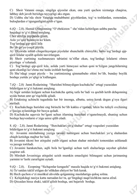 ‘g‘ri hukmni aniqlang. a) ushbu she’rda vodiylarini yayov kezib yurgan, ona yurt go‘zalliklaridan bahramand bo‘layotgan shoirning ichki kechinmalari tasvirlangan. b) she’rda shoir ona yurtining tuprog‘ini oltindan ekanligi, hatto qishda qor ostida bahor shivirlashi haqida o‘tli misralarni bitgan. 10 00 00 76 50 15 4 em ak ta b10 00 00 76 50 15 4 em ak ta b10 00 00 76 50 15 4 em ak ta b 10 00 00 76 50 15 4 em ak ta b10 00 00 76 50 15 4 em ak ta b10 00 00 76 50 15 4 em ak ta b c) shoir vatanni onaga, singilga qiyoslar ekan, ona yurti qachon xizmatga chaqirsa, labbay deb javob berishga tayyorligi aks etgan. d) ushbu she’rda shoir vatanga muhabbatni giyohlardan, tog‘-u toshlardan, osmondan, buloqlardan o‘rganganligini aytib o‘tgan. 6.(q – 2,8). hamid olimjonning “o‘zbekiston ” she’ridan keltirilgan ushbu parcha haqidagi to‘g‘ri fikrni aniqlang. chor atrofga yoyganda …