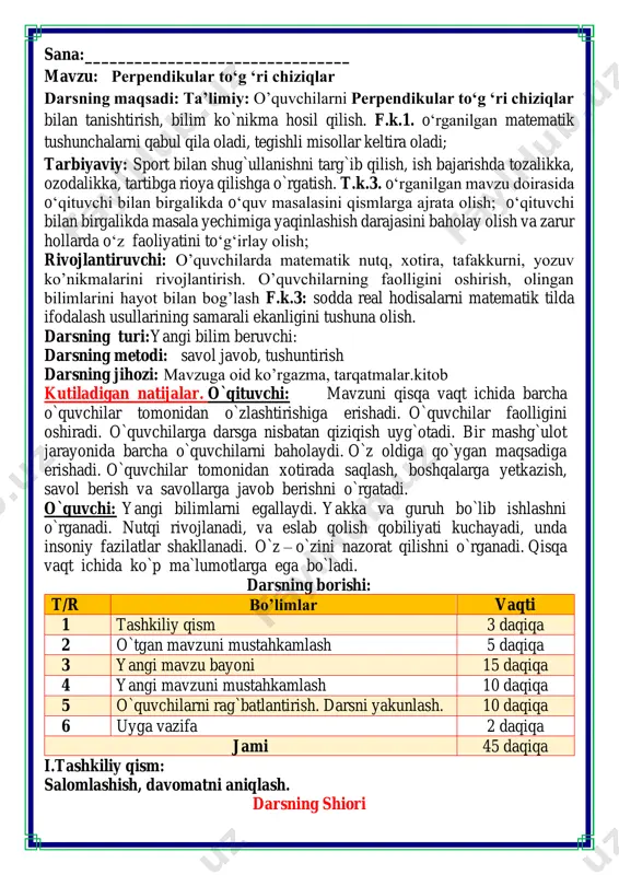 a ega bo`ladi. darsning borishi: t/r bo’limlar vaqti 1 tashkiliy qism 3 daqiqa 2 o`tgan mavzuni mustahkamlash 5 daqiqa 3 yangi mavzu bayoni 15 daqiqa 4 yangi mavzuni mustahkamlash 10 daqiqa 5 o`quvchilarni rag`batlantirish. darsni yakunlash. 10 daqiqa 6 uyga vazifa 2 daqiqa jami 45 daqiqa i.tashkiliy qism: salomlashish, davomatni aniqlash. darsning shiori navbatchi axborotini tinglash (bu jarayon ingliz tilida quyidagicha o`tkazilishi mumkin ). o`qituvchi:- good morning pupils! o`quvchilar-:good morning! o`qituvchi: -who is on duty today? o`quvchi:- i am on duty today.my name is _____________. o`qituvchi:- who is absent? o`quvchi: -all pupils are here. -bolajonlar, matematika fani nimani o‘rgatadi? -sanashni, hisoblashni fikrlashni, o‘ylashni masalalar yechishni noma’lumni topishni. og‘irlik, uzunlikni vaqt, masofa, tezlikni ko‘paytirish, bo‘lishni perimetr, yuzani topishni, taqqoslashni burchak, tomon, shaklni o‘rgatar matematika bel bog‘lab doim tikka. matematika faniga xissa qo’shgan olimlar ii. o`tgan mavzuni mustahkamlash.o’quvchilarni bilim va ko’nikmalari tekshiriladi savollar orqali uyga berilgan vazifa so’ralib o’quvchilar baholanadi. fikrni to’liq …