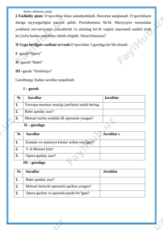 llar javoblar c 1. 1. kantata va oratoriya kimlar uchun yozilgan? 2. 2. v.a.motsart kim? 3. 3. opera qanday asar? iii – guruhga № savollar javoblar 1. 1. balet qanday asar? 2. 2. motsart birinchi operasini qachon yozgan? 3. 3. opera qachon va qayerda paydo bo’lgan? yaxshi va to’liq javob bergan o’quvchilar rag’bat kartochkalari bilan taqdirlanadi. mozaika metodi o’quvchilarga konvert tarqatiladi. konvertda turli orkestr cholg’ularining rasmlari bo’ladi. konvert ichidagi mazaikalar yeg’ilib rasmlar yopishtiriladi va shu rasmga qarab guruhlar shu cholg’ular haqida ma’lumotlar beradilar. skripka, fleyta va baraban cholg’ulari namoyon bo’ladi. aniq va to’liq javob bergan guruhlar rag’batlantiriladi. iii. yangi mavzu bayoni: “simfoniya haqida tushuncha” o’quvchilarga qayd etib borishi uchun jadvallar tarqatiladi. simfoniya so’zi yonon tilidan olingan bo’lib, “sun” birga “fon” tovush so’zlaridan tashkil topgan bo’lib, u bir qancha cholg’ularning birgalikda chalinishi natijasida hosil bo’ladigan musiqa asari hisoblanadi. yana “simfoniya” ohangdorlik ma’nosini anglatadi. simfoniya odatda simfonik orkestrda ijro etiladi. ba’zan unga …