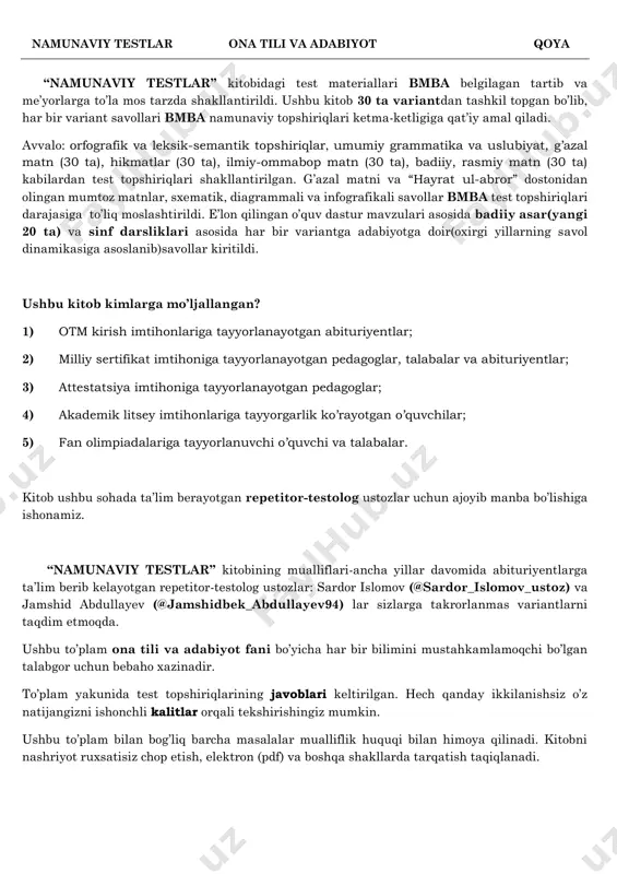 to’plam bilan bog’liq barcha masalalar mualliflik huquqi bilan himoya qilinadi. kitobni nashriyot ruxsatisiz chop etish, elektron (pdf) va boshqa shakllarda tarqatish taqiqlanadi. namunaviy testlar ona tili va adabiyot qoya “namunaviy testlar” kitobi bo’yicha fikr-mulohazalar, takliflar, jiddiy savollar yuzasidan tushunmovchiliklar va kamchiliklar bo’lsa, to’plam mualliflarining telegram akkaunt (@sardor_islomov_ustoz), ( @jamshidbek_abdullayev94)lari orqali mualliflar bilan fikr almashishingiz mumkin. fan yuzasidan muhim va qimmatli ma’lumotlarni quyidagi havola orqali kanalga a’zo bo’lib qo’lga kiritishingiz mumkin. sizning har bir fikringiz biz uchun juda muhim. jamshid abdullayevning telegram kanal havolasi sardor islomovning telegram kanal havolasi t.me/yigitaliyev_akademiyasi t.me/ona_tili_va_adabiyot_s_islomov sardor islomov, jamshid abdullayev, ona tili va adabiyot:namunaviy testlar “qoya” nashriyoti.toshkent – 2025. 256 bet namunaviy testlar ona tili va adabiyot qoya ona tili va adabiyot 11-variant 1. imloviy jihatdan to‘g‘ri yozilgan so’zlar qatorini aniqlang. a) muallim, fosfotlamoq, afgorlik b) ahvolot, mahliqo, mayishat c) ta’zir, o’mgan, ko’mmoq d) ko’paytmoq, tomorqa, kavlamoq 2. qaysi javobda “ustiga” so’zi “zimma ”, “mas’uliyat” ma’nolarida …
