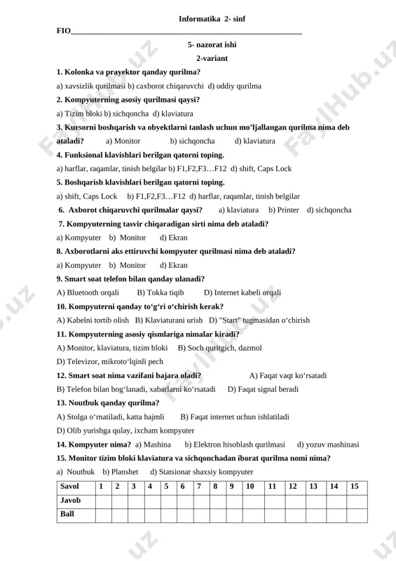 riant 1. kolonka va prayektor qanday qurilma? a) xavsizlik qurilmasi b) caxborot chiqaruvchi d) oddiy qurilma 2. kompyuterning asosiy qurilmasi qaysi? a) tizim bloki b) sichqoncha d) klaviatura 3. kursorni boshqarish va obyektlarni tanlash uchun mo’ljallangan qurilma nima deb ataladi? a) monitor b) sichqoncha d) klaviatura 4. funksional klavishlari berilgan qatorni toping. a) harflar, raqamlar, tinish belgilar b) f1,f2,f3…f12 d) shift, caps lock 5. boshqarish klavishlari berilgan qatorni toping. a) shift, caps lock b) f1,f2,f3…f12 d) harflar, raqamlar, tinish belgilar 6. axborot chiqaruvchi qurilmalar qaysi? a) klaviatura b) printer d) sichqoncha 7. kompyuterning tasvir chiqaradigan sirti nima deb ataladi? a) kompyuter b) monitor d) ekran 8. axborotlarni aks ettiruvchi kompyuter qurilmasi nima deb ataladi? a) kompyuter b) monitor d) ekran 9. smart soat telefon bilan qanday ulanadi? a) bluetooth orqali b) tokka tiqib d) internet kabeli orqali 10. kompyuterni qanday to‘g‘ri o‘chirish kerak? a) kabelni tortib olish b) klaviaturani urish …