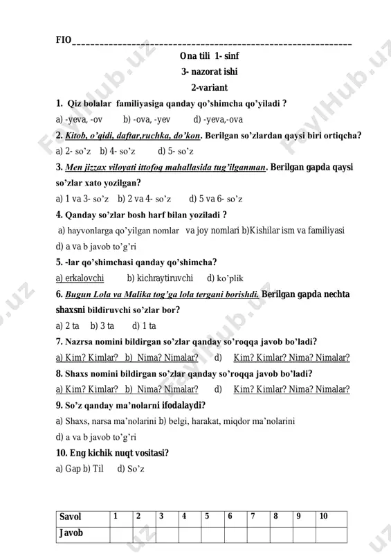 uvchi d) ko’plik 6. bugun lola va malika tog’ga lola tergani borishdi. berilgan gapda nechta shaxsni bildiruvchi so’zlar bor? a) 2 ta b) 3 ta d) 1 ta 7. nazrsa nomini bildirgan so’zlar qanday so’roqqa javob bo’ladi? a) kim? kimlar? b) nima? nimalar? d) kim? kimlar? nima? nimalar? 8. shaxs nomini bildirgan so’zlar qanday so’roqqa javob bo’ladi? a) kim? kimlar? b) nima? nimalar? d) kim? kimlar? nima? nimalar? 9. so’z qanday ma’nolarni ifodalaydi? a) shaxs, narsa ma’nolarini b) belgi, harakat, miqdor ma’nolarini d) a va b javob to’g’ri 10. eng kichik nuqt vositasi? a) gap b) til d) so’z savol 1 2 3 4 5 6 7 8 9 10 javob ball