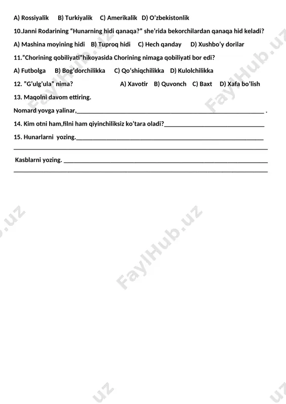 ______________________________________________________ . 14. kim otni ham,filni ham qiyinchiliksiz ko’tara oladi?______________________________ 15. hunarlarni yozing.________________________________________________________ ____________________________________________________________________________ kasblarni yozing. _____________________________________________________________ ____________________________________________________________________________