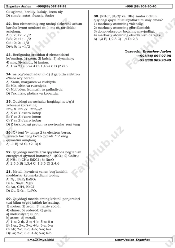 uglerod (iv) oksid bilan reaksiyasi natijasida hosil bo`lgan kislorod massasini hisoblang? na2o2+co2=na2co3+o2 a) 129 b) 117 c) 120 d) 112 13. 0,672 l vodorod va 0,224 1 azotdan necha litr ammiak sintez qilish mumkin? a) 0,224 b) 0,112 c) 0,448 d) 0,336 14. 45 g ohaktoshni to'liq parchalab necha litr (n.sh.da) karbonat angidrid olish mumkin? a) 20 b) 10,08 c) 15 d) 7,56 15. quyida oksidlar qaysi birining tarkibida xlorni foizi ko‘p? a) c12o b) c12o5 c) c12o7 d) c12o3 16. ortofosfnt kislota tarkibigi vodorodning massa ulushini aniqlang. a) 65,3 b) 3,06 c) 31.63 d) 24,6 17. quyida keltirilgan elementlarning namoyon qilishi mumkin bo‘lgan eng kichik oksidlanish darajalarini aniqlang. 1) oltingugurt; 2) uglerod; 3) fosfor; 4) azot; 5) xlor; a) -2, -5, -3, -3, -1 b) -2, -4, -3, -3, -1 c) 3, -3, -3, -3, -1 d) -1 , -4, -3, -2, -2 18. azotning oksidlanish darajasi mos ravishda …