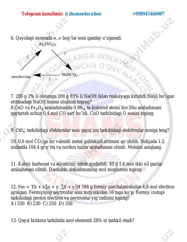 i toping? 15.metilamin va etilamin yoqildi. undan chiqqan gaz 300 g 8,8% li litiy gidroksidi eritmasiga yuttirildi. etilaminning massasini toping? a) 18 b) 20 c) 16. qo’zg’almagan holda electron pog’onasi 6s1 bo’lgan d elementining ms=+1/2 elektroni soni nechta? 17. alyuminiy karbid xlorid kislotada eritildi. natijada 26,7 g tuz 1,35 mol metan ajraldi. kislotaning massasini toping. 18. 19. 20. 21. 22. 23. 24 25. 26. 27. 28. 29. 30. 31. 32. telegram kanalimiz: @shamseducation +998945466007 topshiriq 33-35 49,8 gr mej elektroliz qilinganda 3,36 l katodda gaz ajraldi. 33.mej proton soni (na) ni toping. 34. elektrolizdan keyingi eritma konsentratsiyasini toping. 35. anodda ajralgan gaz k2so3 va koh bilan tasirlashsa necha gr k2so3 sarf bo’ladi? a) b) c) d) e) f) 39. c6h6 + cl2 yorug'lik → x x ning 72 ta protoni bo’lsa, ortib qolgan benzol gidrogenlangan. hosil bo’lgan moddada 36 ta atom bor. a) dastlabki benzol molii aniqlang. telegram kanalimiz: @shamseducation …