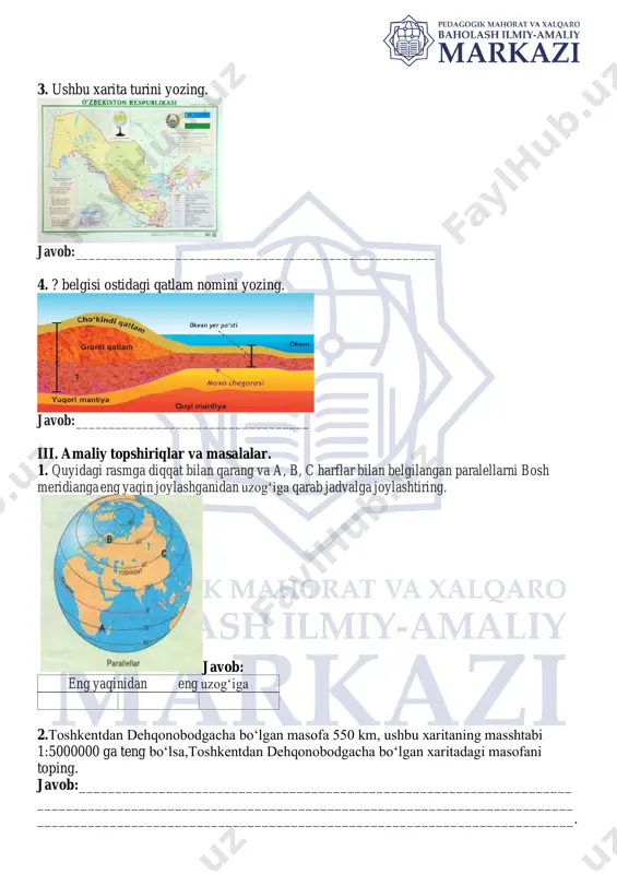 . quyidagi chizmalardan foydalanib n nuqta qaysi yarimsharlarda joylashganligini aniqlang: 140º 130º javob:______________________________________________________ iv. yerning iqlim mintaqalari nomini quyidagi rasmga muofiq yozing. javob: 1 2 3 4 5 6 7 8 9 10 v. ma’lumotlarni moslashtiring. a litosfera plitasi nomi 1 naska b yirik materik nomi 2 cho‘kindi c era nomi 3 lavraziya d platforma nomi 4 mezazoy e yer po‘sti qatlami nomi 5 sibr javob: 1 2 3 4 5 javoblar va baholash mezoni savol javob ball 1 1.geograflar 2. devonu lug‘atit turk 3. hamidulla hasanov 4. koordinatasi har bir to‘g‘ri javob uchun 2.5 ball beriladi. noto‘g‘ri javoblar uchun esa 0 ball. jami: 2.5*4=10 ball 2 1. hindistonga dengiz orqali yo‘l topish 2.daraja to‘ri 3.siyosiy 4.bazalt. har bir to‘g‘ri javob uchun 2.5 ball beriladi. noto‘g‘ri javoblar uchun esa 0 ball. jami: 2.5*4=10 ball 3 1. b-a-c 2. 1:5000000 1 sm da 50 km 550km:50=11 sm 3. shimoliy va g‘arbiy …