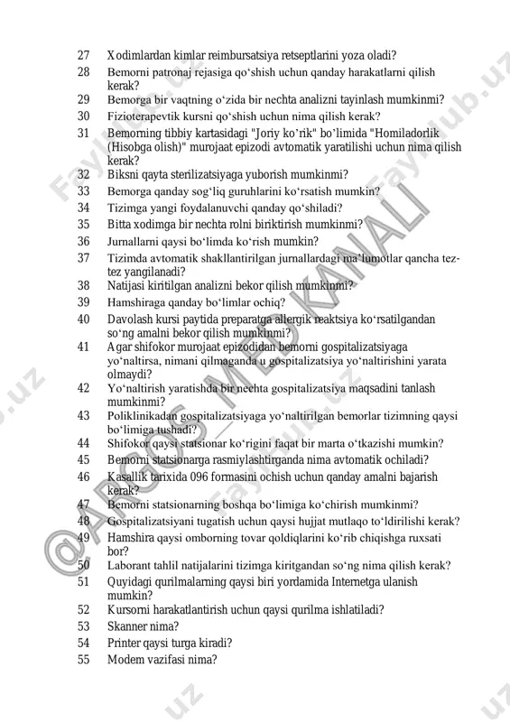 motlari qayerga kiritiladi? 26 shifokor bemorning koʻrik tarixini koʻra oladimi? @ argos_ med kanali 27 xodimlardan kimlar reimbursatsiya retseptlarini yoza oladi? 28 bemorni patronaj rejasiga qoʻshish uchun qanday harakatlarni qilish kerak? 29 bemorga bir vaqtning oʻzida bir nechta analizni tayinlash mumkinmi? 30 fizioterapevtik kursni qoʻshish uchun nima qilish kerak? 31 bemorning tibbiy kartasidagi "joriy koʼrik" boʼlimida "homiladorlik (hisobga olish)" murojaat epizodi avtomatik yaratilishi uchun nima qilish kerak? 32 biksni qayta sterilizatsiyaga yuborish mumkinmi? 33 bemorga qanday sogʻliq guruhlarini koʻrsatish mumkin? 34 tizimga yangi foydalanuvchi qanday qoʻshiladi? 35 bitta xodimga bir nechta rolni biriktirish mumkinmi? 36 jurnallarni qaysi boʻlimda koʻrish mumkin? 37 tizimda avtomatik shakllantirilgan jurnallardagi maʼlumotlar qancha tez- tez yangilanadi? 38 natijasi kiritilgan analizni bekor qilish mumkinmi? 39 hamshiraga qanday boʻlimlar ochiq? 40 davolash kursi paytida preparatga allergik reaktsiya koʻrsatilgandan soʻng amalni bekor qilish mumkinmi? 41 agar shifokor murojaat epizodidan bemorni gospitalizatsiyaga yoʻnaltirsa, nimani qilmaganda u gospitalizatsiya yoʻnaltirishini yarata olmaydi? …