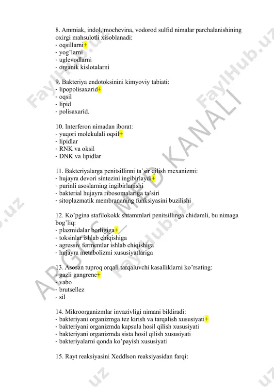 ellez - sil 14. mikroorganizmlar invazivligi nimani bildiradi: - bakteriyani organizmga tez kirish va tarqalish xususiyati+ - bakteriyani organizmda kapsula hosil qilish xususiyati - bakteriyani organizmda sista hosil qilish xususiyati - bakteriyalarni qonda ko’payish xususiyati 15. rayt reaksiyasini xeddlson reaksiyasidan farqi: argos_m ed kanali - ko`yish texnikasi+ - antitelasi bilan - antigeni bilan - farq qilmaydi 16. gemagglyutinatsiya fenomeni yordamida nima o’rganilgan: - virusni hujayra bilan o’zaro taʼsiri+ - xujayrada virusni ko’payishi - sitopatik taʼsir - tovuq embrionida virusni patogenligi 17. organizmdagi qaysi hujayralar, antitelogenezda uch hujayrali kooperatsiyalarda qatnashishadi: - makrofag, t-xelper limfotsit, b-limfotsit+ - t-supressor, b-limfotsit, e-killer - e-killer, makrofag, neytrofil - fibroblast, makrofag, t-limfotsit 18. quyidagi hujayralardan qaysi biri birinchi bo’lib antigen bilan taʼsirlashadi (kontaktda bo’ladi): - makrofag+ - t-xelper - t-limfotsit - b-limfotsit 19. nafas yo’llari, ichak va boshqa bo’shliqlarning shilliq qavati va bo’shlig’iga chiqadigan immunoglobulinlar: - sekretorli+ - bo’shliqli - organli - organotropli 20. antitelolarning valentligi …