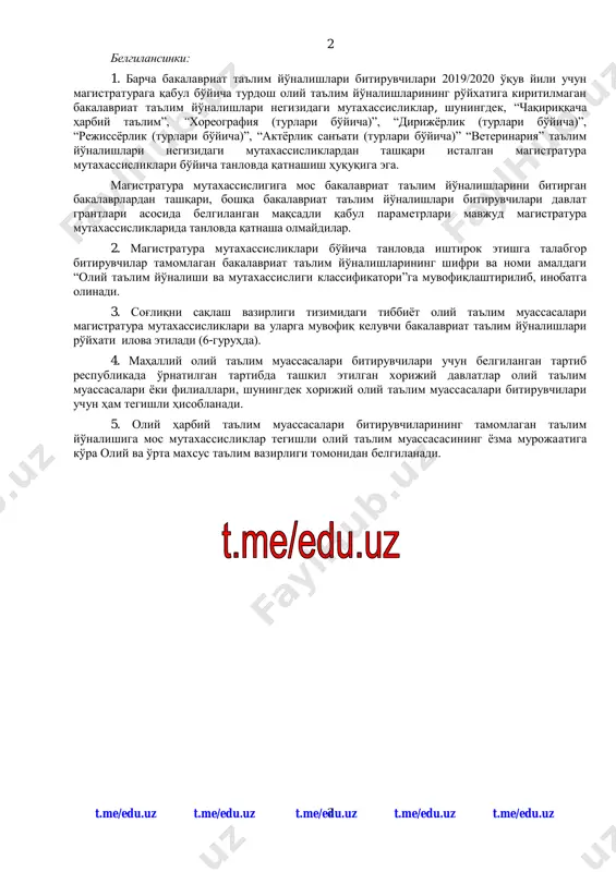 a)”, “aktyorlik san'ati (turlari bo'yicha)” “veterinariya” ta'lim yo'nalishlari negizidagi mutaxassisliklardan tashqari istalgan magistratura mutaxassisliklari bo'yicha tanlovda qatnashish huquqiga ega. magistratura mutaxassisligiga mos bakalavriat ta'lim yo'nalishlarini bitirgan bakalavrlardan tashqari, boshqa bakalavriat ta'lim yo'nalishlari bitiruvchilari davlat grantlari asosida belgilangan maqsadli qabul parametrlari mavjud magistratura mutaxassisliklarida tanlovda qatnasha olmaydilar. 2. magistratura mutaxassisliklari bo'yicha tanlovda ishtirok etishga talabgor bitiruvchilar tamomlagan bakalavriat ta'lim yo'nalishlarining shifri va nomi amaldagi “oliy ta'lim yo'nalishi va mutaxassisligi klassifikatori”ga muvofiqlashtirilib, inobatga olinadi. 3. sog'liqni saqlash vazirligi tizimidagi tibbiyot oliy ta'lim muassasalari magistratura mutaxassisliklari va ularga muvofiq keluvchi bakalavriat ta'lim yo'nalishlari ro'yxati ilova etiladi (6-guruhda). 4. mahalliy oliy ta'lim muassasalari bitiruvchilari uchun belgilangan tartib respublikada o'rnatilgan tartibda tashkil etilgan xorijiy davlatlar oliy ta'lim muassasalari yoki filiallari, shuningdek xorijiy oliy ta'lim muassasalari bitiruvchilari uchun ham tegishli hisoblanadi. 5. oliy harbiy ta'lim muassasalari bitiruvchilarining tamomlagan ta'lim yo'nalishiga mos mutaxassisliklar tegishli oliy ta'lim muassasasining yozma murojaatiga ko'ra oliy va o'rta maxsus ta'lim vazirligi tomonidan …