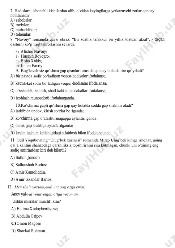 lar; c) muhaddislar; d) tobeinlar. 8. “navoiy” romanida qaysi obraz: “bir soatlik tafakkur bir yillik toatdan afzal”, - degan dasturni ko‘p vaqt takrorlashni sevardi. a) alisher navoiy; b) husayn boyqaro; c) bobo xokiy; d) imom faxriy. 9. bog‘lovchisiz qo‘shma gap qismlari orasida qanday holatda tire qo‘yiladi? a) bir paytda sodir bo‘ladigan voqca-hodisalar ifodalansa; b) ketma-ket sodir bo‘ladigan voqea -hodisalar ifodalansa; c) o‘xshatish, zidlash, shaft kabi munosabatlar ifodalansa; d) izohlash munosabati ifodalanganda. 10. ko‘chirma gapli qo‘shma gap qay holatda sodda gap shaklini oladi? a) tarkibida undov, kirish so‘zlar bo‘lganda; b) ko‘chirma gap o‘zlashtirmagapga aylantirilganda; c) darak gap shakliga aylantirilganda; d) kesim tushum kclishigidagi sifatdosh bilan ifodalanganda. 11. odil yoqubovning “ulug’bek xazinasi” romanida mirzo ulug’bek kimga ishonar, uning qal’a kalitini shahzodaga qarshiliksiz topshirishini sira kutmagan, chunki uni o’zining eng sodiq amirlaridan biri deb bilardi? a) sulton jondor; b) sultonshoh barlos; c) amir kamoliddin; d) amir iskandar barlos. 12. men she’r yozsam,endi uni …