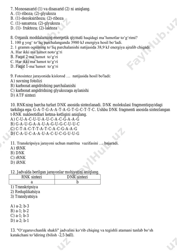 ot to‘g‘ri 9. fotosintez jarayonida kislorod … natijasida hosil bo'ladi: a) suvning fotolizi b) karbonat angidridning parchalanishi c) karbonat angidridning glyukozaga aylanishi d) atf sintezi 10. rnkning barcha turlari dnk asosida sintezlanadi. dnk molekulasi fragmentiquyidagi tarkibga ega: g-a-t-g-a-a-t-a-g-t-g-c-t-t-c. ushbu dnk fragmenti asosida sintezlangan t-rnk nukleotidlari ketma-ketligini aniqlang. a) c-u-a-c-u-u-a-u-c-a-c-g-a-a-g b) g-a-u-g-a-a-u-a-g-u-g-c-u-u-c c) c-t-a-c-t-t-a-t-c-a-c-g-a-a-g d) c-a-u-c-a-a-u-a-c-u-c-g-u-u-g 11. transkripsiya jarayoni uchun matritsa vazifasini … bajaradi. a) trnk b) dnk c) rrnk d) irnk 12. jadvalda berilgan jarayonlar mohiyatini aniqlang. rnk sintezi dnk sintezi a b 1) transkripsiya 2) reduplikatsiya 3) translyatsiya a) a-2; b-3 b) a-1; b-2 c) a-1; b-3 d) a-2; b-1 13. "o‘zgaruvchanlik shakli" jadvalini ko‘rib chiqing va tegishli atamani tanlab bo‘sh katakchani to‘ldiring (bilish -2,5 ball). o‘zgaruvchanlik shakli o‘zgaruvchanlikka misol jigarrang ko‘zli ota-onadan ko‘k ko‘zli qizning tug‘ilishi modifikatsion quyon mo‘ynasi rangining mavsumiy o‘zgarishi a) kombinativ b) mutatsion c) ontogenetik d) genotipik 14. drozofila pashshalarida ko‘z rangi x xromosomaga birikib …