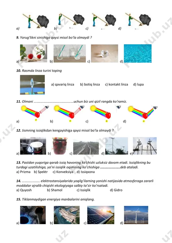 hi natijasida atmosferaga zararli moddalar ajralib chiqishi ekologiyaga salbiy ta’sir ko‘rsatadi. a) quyosh b) shamol c) issiqlik d) gidro 15. tiklanmaydigan energiya manbalarini aniqlang. a) b) c) d)