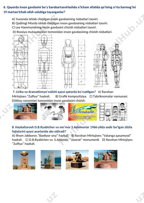 i. [image: ] [image: ] [image: ] [image: ] 9. haykallar va bo‘rtma tasvirlar kichik o‘lchamda bo‘lsa nima deb ataladi? a) d.b.ryabichev va s.adamov. “jasorat” monumenti b) ravshan mirtojiyev.“vatanga qasamyod” haykali. c) ilhom jabborov.“baxtiyor ona” haykali. d) abdurahim muxtorov. “tuya va bo‘taloq”. mayda plastika. [image: ] [image: ] [image: ] [image: ] 10.mayda plastika haykaltaroshligiga kirmaydigan qator ni ko’rsating a) abdurahim muxtorov.“tuya va bo‘taloq”. mayda plastika. b) ilhom jabborov.“baxtiyor ona” haykali. c) shishadan ishlangan mayda plastika. d) abdurahim muxtorov. “dekorativ jonivor”.mayda plastika. [image: ] [image: ] [image: ] [image: ] 11. o‘rta asrlar san’ati yevropada qaysi asrlarni o‘z ichiga oladi?. 12. ukiyo-ye maktabi qanday yo‘nalishdagi maktab? 13. qadimgi yunon haykaltaroshi polildet inson gavdasini tasvirlashda qanday usuldan foydalangan? 14. kompozitsiya so‘zining lug’aviy ma’nosini ayting. 15. mayda plastika dekorativ haykaltaroshlikda nimalar tasvirlanadi? javoblar savol 1 2 3 4 5 6 7 8 9 10 javob b a a d b b a …
