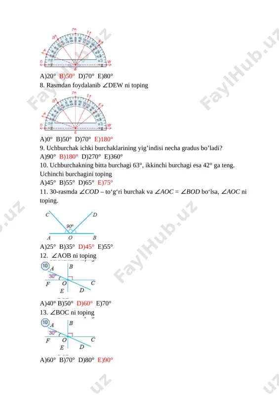 70° d)80° e)90° 14. ∠doc ni toping [image: ] a)10° b)20° d)30° e)40° 15. ∠doc ni toping [image: ] a)148° b)48° d)43° e)42° 16. ∠aoe ni toping [image: ] a)212° b)12° d)32° e)193° 17. ∠aof ni toping [image: ] a)95° b)75° d)105° e)55° 18. ∠aod ni toping [image: ] a) 84° b)42° d)21° e)96° 19. ∠aob ni toping [image: ] a) 84° b)42° d)21° e)96° 20. ∠bao ni toping [image: ] a) 84° b)42° d)21° e)96° 21. ∠aoe ni toping [image: ] a)40° b)50° d)60° e)70° 22. ∠bof ni toping [image: ] a)10° b)20° d)30° e)40° 23. ∠bod ni toping [image: ] a)10° b)20° d)30° e)40° 24. ko’pburchak deb nimaga aytiladi? a)har qanday yopiq siniq chiziq ko’pburchak deyiladi b) o’z-o’zini kesib o’tmaydigan siniq chiziqqa ko’pburchak deyiladi d)bir to’g’ri chiziqda yotmaydigan 3 ta nuqtani tutashtirishdan ko’pburchak hosil bo’ladi e)o’z-o’zini kesib o’tmaydigan yopiq siniq chiziqqa ko’pburchak deyiladi 25. siniq chiziqning birinchi bo‘g‘ini …