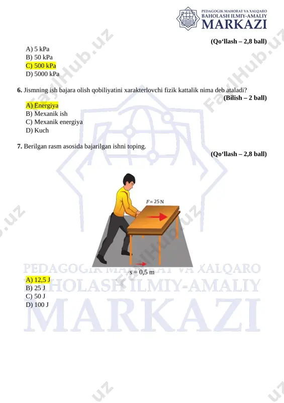 bilish – 2 ball) a) b) c) d) e = mgh 11. quvvati 2 w bo‘lgan elektr jihoz 0,5 soat ishlatilsa, u qancha ish bajaradi? (qo‘llash – 2,8 ball) a) 1 kj b) 1 mj c) 3,6 kj d) 3,6 mj 12. potensial energiyani topish formulasini aniqlang. (bilish – 2 ball) a) b) c) e = mgh d) 13. 18 km/h tezlik bilan yugurayotgan mushukning kinetik energiyasi 75 j bo‘lsa, uning massasi qancha? (qo‘llash – 2,8 ball) a) 1,2 kg b) 0,6 kg c) 12 kg d) 6 kg 14. aravachani o‘zgarmas 30 n kuch ta’sirida 100 cm masofaga siljitishda bajarilgan ishni hisoblang. (qo‘llash – 2,8 ball) a) 3000 j b) 300 j c) 30 j d) 3 j 15. akvarium tubiga ta’sir qilayotgan gidrostatik bosim baliqqa ta’sir qilayotgan gidrostatik bosimdan necha marta farq qiladi? g = 10 m/s2. (mulohaza – 4 ball) [image: ] a) [bookmark: _goback]2 b) 3 …