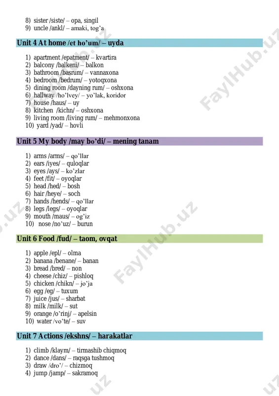 7) juice /jus/ – sharbat 8) milk /milk/ – sut 9) orange /o’rinj/ – apelsin 10) water /vo’te/ – suv unit 7 actions /ekshns/ – harakatlar 1) climb /klaym/ – tirmashib chiqmoq 2) dance /dans/ – raqsga tushmoq 3) draw /dro’/ – chizmoq 4) jump /jamp/ – sakramoq 5) paint /peynt/ – bo’yamoq 6) play soccer /pley so’ke/ – futbol o’ynamoq 7) ride a bike /rayd e bayk/ – velosiped minmoq 8) run /ran/ – yugurmoq 9) sing /sing/ – kuylamoq 10) swim /svim/ – cho’milmoq unit 8 animals /enimels/ – hayvonlar 1) bird /bo’d/ – qush 2) crocodile /kro’kedayl/ – timsoh 3) elephant /elifent/ – fil 4) giraffe /jeraf/ – jirafa 5) hippo /hipo’u/– begemot 6) lion /layen/ – sher 7) monkey /manki/ – maymun 8) snake /sneyk/ – ilon 9) spider /spayde/ – o’rgimchak 10) zebra /zibre/ – zebra