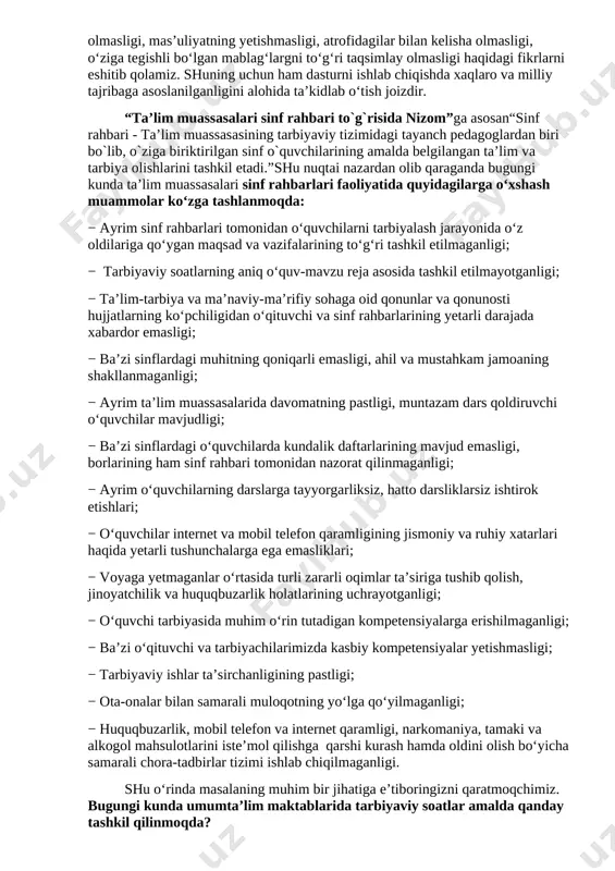 uvchilarni ijtimoiy hayotga tayyorlashda ta’lim, fan va ishlab chiqarishning samarali integratsiyasini ta’minlashdan iborat. bugungi kunda axborot oqimining tezligi natijasida hayotimizga ommaviy madaniyatni salbiy ta’sirlari ham sezilmoqda. bu masalani o’quvchilarning ijtimoiy hayotlari misolida ko‘rishimiz mumkin. ba’zida ota-onalar tomonidan bolalarning beodobligi, o‘z fikrini og‘zaki yoki yozma tarzda aniq ifodalay olmasligi, mas’uliyatning yetishmasligi, atrofidagilar bilan kelisha olmasligi, o‘ziga tegishli bo‘lgan mablag‘largni to‘g‘ri taqsimlay olmasligi haqidagi fikrlarni eshitib qolamiz. shuning uchun ham dasturni ishlab chiqishda xaqlaro va milliy tajribaga asoslanilganligini alohida ta’kidlab o‘tish joizdir. “ta’lim muassasalari sinf rahbari to`g`risida nizom”ga asosan“sinf rahbari - ta’lim muassasasining tarbiyaviy tizimidagi tayanch pedagoglardan biri bo`lib, o`ziga biriktirilgan sinf o`quvchilarining amalda belgilangan ta’lim va tarbiya olishlarini tashkil etadi.”shu nuqtai nazardan olib qaraganda bugungi kunda ta’lim muassasalari sinf rahbarlari faoliyatida quyidagilarga o‘xshash muammolar ko‘zga tashlanmoqda: − ayrim sinf rahbarlari tomonidan o‘quvchilarni tarbiyalash jarayonida o‘z oldilariga qo‘ygan maqsad va vazifalarining to‘g‘ri tashkil etilmaganligi; − tarbiyaviy soatlarning aniq o‘quv-mavzu reja asosida tashkil …