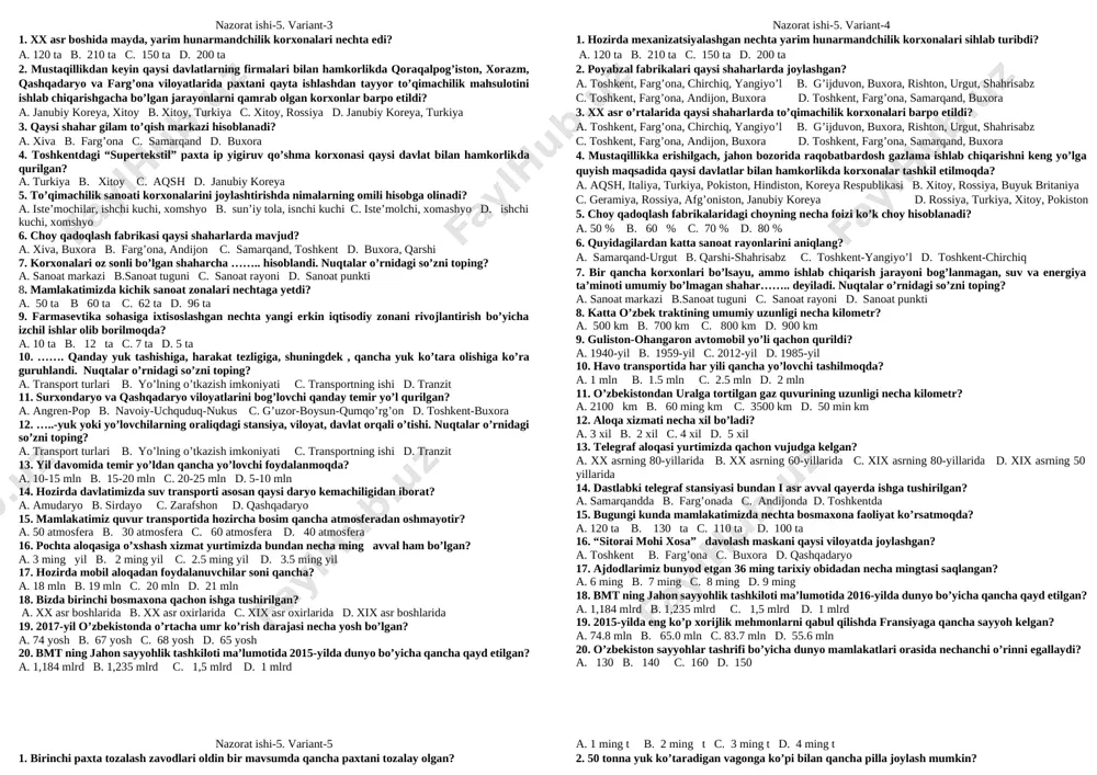 ’ona vodiysini bog’lovchi qanday temir yo’l qurildi? a. angren-pop b. navoiy-uchquduq-nukus c. g’uzor-boysun-qumqo’rg’on d. toshkent-buxora 14. toshkent-angren-qo’qon avtomobil yo’li qachon qurildi? a. 1940-yil b. 1959-yil c. 2012-yil d. 1985-yil 15. qaysi transport turi eng qimmat? a. havo b. temir yo’l c. suv d. quruqlik 16. axborotni tarqatish, shuningdek, mamlakat iqtisodiyotini boshqarishda qaysi xizmat muhim o’rin tutadi? a. pochta aloqasi b. elektron aloqasi c. mobil aloqasi d. aloqa xizmati 17. bugungi kunda mamlakatimizda savodxonlik darajasi necha foiz? a. 99.4 % b. 99.5 % c. 99.3 % d. 99.6 % 18. 1990-yil o’zbekistonda o’rtacha umr ko’rish darajasi necha yosh bo’lgan? a. 66 yosh b. 67 yosh c. 68 yosh d. 65 yosh 19. “miroqi” davolash maskani qaysi viloyatda joylashgan? a. toshkent b. farg’ona c. buxora d. qashqadaryo 20. mamlakatimizda tarixiy obidalarning qariyb nechtasi madaniy meros obektlari sifatida yunesko ro’yxatiga kiritilgan? a. 200 ta b. 225 ta c. 250 ta d. 300 ta …