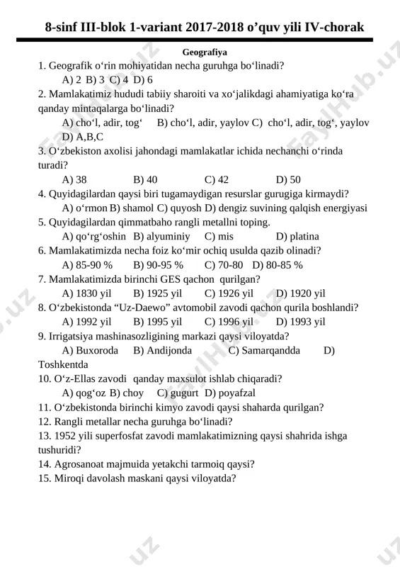 irsin. yoyilgan bosh barmoq o’tkazgichning……….ko’rsatsin. shunda cho’zilgan to’rtta barmoq induksion tok yo’nalishini ko’rsatadi”. a. ….kaftimizga tik……harakat yo’nalishini…… b. …….kaftimizga 450 burchak ostida……..uzunligini……… c. ….kaftimizga parallel…….harakat yo’nalishini……. d. …..kaftimizga tik……uzunligini…… 10. gapni to’ldiring.. “o’zgaruvchan tok kuchlanishini, chastotasini o’zgartirmagan holda, bir qiymatidan ikkinchi qiymatiga o’zgartirib beradigan elektr mashinasiga……..deyiladi”. a. elektrodvigatel b. generator c. transformator d. elektromagnit rele 11. 4 n kuch ta’sirida 5 sm ga uzaygan prujinaning bikrligini toping.________________________ 12. asfalt yo’lda tekis harakatlanayotgan avtomobil g’ildiragining dumalanish ishqalanish kuchini toping. g’ildirakning massasi 30 kg, radiusi 30 sm. g=10m/s2 , μd =2 mm ga teng deb oling.______________________ 13. 12 ta elektroni bo’lgan neytral atom yadrosida nechta neytron bor?__________________________ 14. kulon qonunini ifodalovchi formulani ko’rsating.________________________________ 15. zanjirga ulangan galvonometr orqali 5 min da 300 ma tok kuchi o’tadi. shu vaqt ichida galvanometr g’altagidan qancha kulon zaryad o’tadi?______________________________________ 8-sinf iii-blok 1-variant 2017-2018 o’quv yili iv-chorak geografiya 1. geografik o‘rin mohiyatidan necha guruhga bo‘linadi? a) 2 …