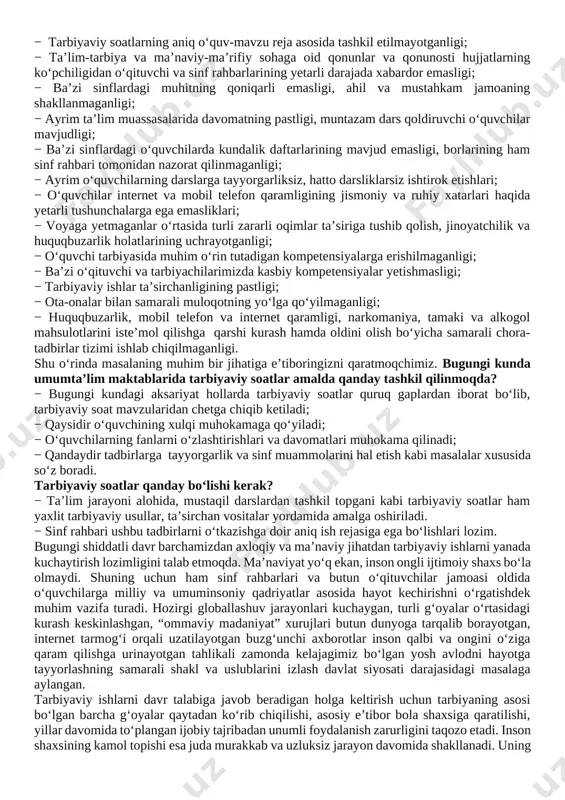 quvchilarni ijtimoiy hayotga tayyorlashda ta’lim, fan va ishlab chiqarishning samarali integratsiyasini ta’minlashdan iborat. bugungi kunda axborot oqimining tezligi natijasida hayotimizga ommaviy madaniyatni salbiy ta’sirlari ham sezilmoqda. bu masalani o’quvchilarning ijtimoiy hayotlari misolida ko‘rishimiz mumkin. ba’zida ota-onalar tomonidan bolalarning beodobligi, o‘z fikrini og‘zaki yoki yozma tarzda aniq ifodalay olmasligi, mas’uliyatning yetishmasligi, atrofidagilar bilan kelisha olmasligi, o‘ziga tegishli bo‘lgan mablag‘largni to‘g‘ri taqsimlay olmasligi haqidagi fikrlarni eshitib qolamiz. shuning uchun ham dasturni ishlab chiqishda xaqlaro va milliy tajribaga asoslanilganligini alohida ta’kidlab o‘tish joizdir. “ta’lim muassasalari sinf rahbari to`g`risida nizom” ga asosan “sinf rahbari - ta’lim muassasasining tarbiyaviy tizimidagi tayanch pedagoglardan biri bo`lib, o`ziga biriktirilgan sinf o`quvchilarining amalda belgilangan ta’lim va tarbiya olishlarini tashkil etadi.” shu nuqtai nazardan olib qaraganda bugungi kunda ta’lim muassasalari sinf rahbarlari faoliyatida quyidagilarga o‘xshash muammolar ko‘zga tashlanmoqda: − ayrim sinf rahbarlari tomonidan o‘quvchilarni tarbiyalash jarayonida o‘z oldilariga qo‘ygan maqsad va vazifalarining to‘g‘ri tashkil etilmaganligi; − tarbiyaviy soatlarning aniq o‘quv-mavzu …