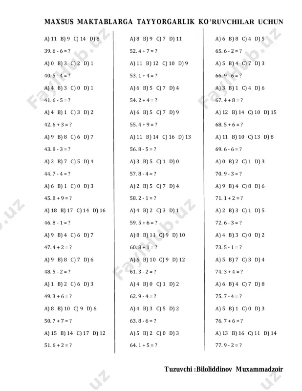 52. 4 + 7 = ? a) 11 b) 12 c) 10 d) 9 53. 1 + 4 = ? a) 6 b) 5 c) 7 d) 4 54. 2 + 4 = ? a) 6 b) 5 c) 7 d) 9 55. 4 + 9 = ? a) 11 b) 14 c) 16 d) 13 56. 8 - 5 = ? a) 3 b) 5 c) 1 d) 0 57. 8 - 4 = ? a) 2 b) 5 c) 7 d) 4 58. 2 - 1 = ? a) 4 b) 2 c) 3 d) 1 59. 5 + 6 = ? a) 8 b) 11 c) 9 d) 10 60. 8 + 1 = ? a) 6 b) 10 c) 9 d) 12 61. 3 - 2 = ? a) 4 b) 0 c) 1 d) 2 62. 9 - 4 = ? a) 4 b) 3 …