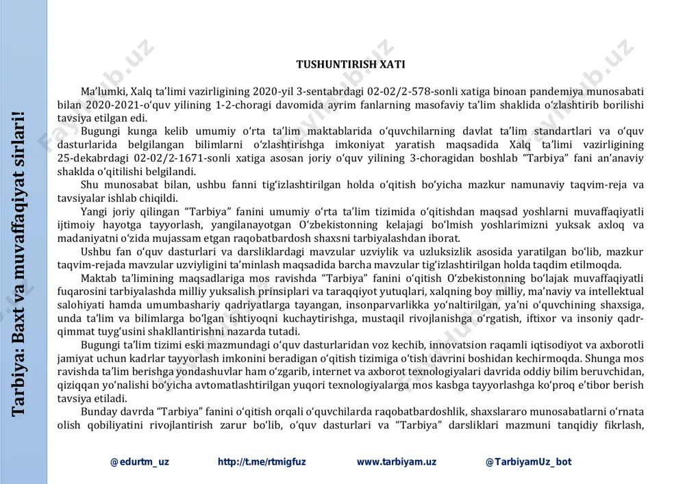 ga tayangan, insonparvarlikka yo‘naltirilgan, ya’ni o‘quvchining shaxsiga, unda ta’lim va bilimlarga bo‘lgan ishtiyoqni kuchaytirishga, mustaqil rivojlanishga o‘rgatish, iftixor va insoniy qadr- qimmat tuyg‘usini shakllantirishni nazarda tutadi. bugungi ta’lim tizimi eski mazmundagi o‘quv dasturlaridan voz kechib, innovatsion raqamli iqtisodiyot va axborotli jamiyat uchun kadrlar tayyorlash imkonini beradigan o‘qitish tizimiga o‘tish davrini boshidan kechirmoqda. shunga mos ravishda ta’lim berishga yondashuvlar ham o‘zgarib, internet va axborot texnologiyalari davrida oddiy bilim beruvchidan, qiziqqan yo‘nalishi bo‘yicha avtomatlashtirilgan yuqori texnologiyalarga mos kasbga tayyorlashga ko‘proq e’tibor berish tavsiya etiladi. bunday davrda “tarbiya” fanini o‘qitish orqali o‘quvchilarda raqobatbardoshlik, shaxslararo munosabatlarni o‘rnata olish qobiliyatini rivojlantirish zarur bo‘lib, o‘quv dasturlari va “tarbiya” darsliklari mazmuni tanqidiy fikrlash, t a rb iy a : b a x t v a m u v a ff a q iy a t si rl a ri ! http://t.me/rtmigfuz http://www.tarbiyam.uz/ @edurtm_uz http://t.me/rtmigfuz www.tarbiyam.uz @tarbiyamuz_bot kommunikativlik, ijodiy yaratuvchanlik va hamkorlik ko‘nikmalarini, ya’ni kompetensiyalarni rivojlantirishga zamin yaratadi. …