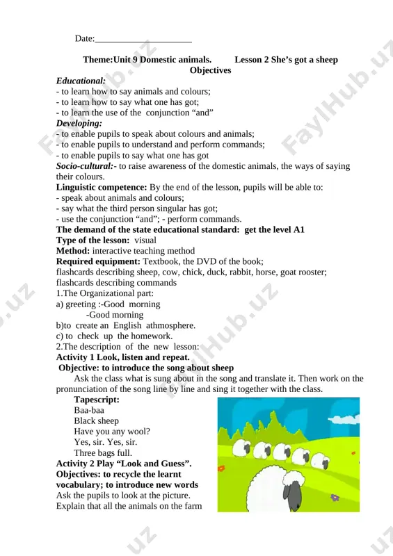 m are hiding. ask the pupils to help you find and name them. together with you, the [image: c:\users\hp\desktop\1.png]children find a cow, horse, goat, sheep, chick and rooster. this is a cow. this is a horse. this is a goat. this is a sheep. this is a chick. this is a rooster. and now it turns out that the picture contains two more animals which the pupils have not learned yet. they are a rabbit and a duck. the picture shows its legs. have the pupils learn these new words, too. hang on the blackboard the flashcards with a rabbit and a duck, and practise their pronunciation in chorus and individually. activity 3 look, listen and draw. objective: to introduce the new structure “s/he has got x” ask the pupils to find out whose animals are those on the right hand page of the book (2 pictures: a girl with …