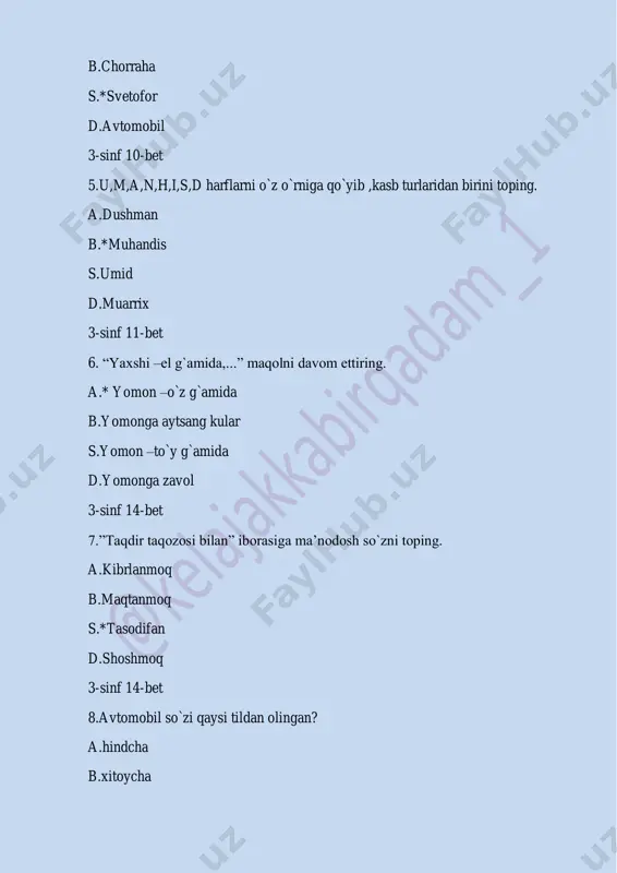 iya b.*xitoy s.yunoniston d. rossiya 3-sinf 36-bet 16. erkin ertalab tursa, soat qolibdi to`xtab. chiq-chiq degan sozini chalmay qolibdi uxlab. qaysi she’rdan olingan parcha? a.igna b.*soat s.mehnat qurollari d.hikoya 3-sinf 38-bet 17.dilshod rajab asarlarini toping. a.alifbo,igna b.o`n o`rtoq,ibrat yog`dusi s.*daryo ko`ngil,alifbo d.zukko alifbo,salom maktab 3-sinf 45-bet 18.”enajonim ertak aytadi” hiloyasi qaysi romandan olingan parcha ? a.*jannati odamlar b.yillar va yo`llar s.besh bolali yigitcha d.sariq devni minib 3-sinf 48-bet 19.g`ujg`on so`zining ma’nosini toping. a.mag`rur b.ulug`vor s.*to`da d.yarim 3-sinf 59-bet 20.jamshid qaysi hikoya qahramoni? a.* yaxshilik izlagan bola b.enajonim ertak aytadi s.yillar va yo`llar d.jannati odamlar 3-sinf 63-bet 21.abdulla oripov qaysi viloyatda tavallud topgan? a.sirdaryo b.xorazm s.*qashqadaryo d.buxoro 3-sinf 71-bet 22. yana kelding hadyaga to`lib, kutmoqdaydik seni intizor. qadamingdan minnatdor bo`lib, zarra-zarra to`kiladi qor. berilgan parchadan qofiyadosh so`zlarni toping. a.hadya-seni b.yana-seni s.*intizor-qor d.minnatdor-qor 3-sinf 72-bet 23.rivoyat so`zining ma’nosini toping. a.gapirib berdi b.* hikoya qilmoq s.so`zlab bermoq d.aytib bermoq 3-sinf 76-bet 24.”igna “ …