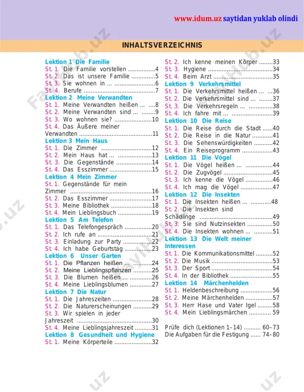 hrsmittel sind ... ........37 st. 3. die verkehrsregeln ... ..............38 st. 4. ich fahre mit ... ........................39 lektion 10 die reise st. 1. die reise durch die stadt ......40 st. 2. die reise in die natur ............41 st. 3. die sehenswürdigkeiten ...........42 st. 4. ein reiseprogramm ..................43 lektion 11 die vögel st. 1. die vögel heißen ... ................44 st. 2. die zugvögel .............................45 st. 3. ich kenne die vögel ................46 st. 4. ich mag die vögel ...................47 lektion 12 die insekten st. 1. die insekten heißen ... ............48 st. 2. die insekten sind schädlinge ...........................................49 st. 3. sie sind nutzinsekten ...............50 st. 4. die insekten wohnen ... ...........51 lektion 13 die welt meiner interessen st. 1. die kommunikationsmittel ..........52 st. 2. die musik ....................................53 st. 3. der sport ....................................54 st. 4. in der bibliothek .........................55 lektion 14 märchenhelden st. 1. heldenbeschreibung ...................56 st. 2. meine märchenhelden ................57 st. 3. herr …