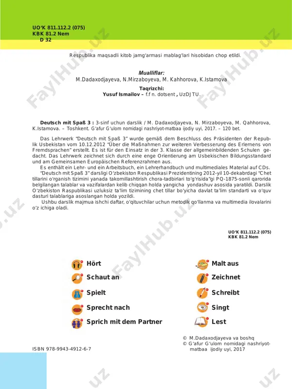 hop etildi. isbn 978-9943-4912-6-7 3 deutsch mit spaß aziz ustozlar va ota-onalar! «deutsch mit spaß 3» darslik majmuasi sizning e’tiboringizga havola etil- moqda. ushbu darslik-majmua 2-sinfl ar uchun yozilgan darslikning davo- midir. «deutsch mit spaß 3» darsligi, mashq daftari, o‘qituvchi uchun meto- dik qo‘llanma va multimedia ilovasidan iborat. darslik 3-sinf o‘quvchilarining nemis tilida saboq olishlariga baholi qudrat yordam beradigan ko‘pdan- ko‘p qiziqarli va kommunikativ mashqlar, o‘yinlar, she’rlar va qo‘shiqlarni o‘z ichiga olgan. ularni bolajonlar tomonidan o‘zlashtirilishida siz aziz ustozlar va muhtaram ota-onalarning ko‘magi zarur bo‘ladi. darslik bolajonlarimizning nemis tilini o‘rganishlarida qiziqish uyg‘otadi, de- gan umiddamiz. ushbu majmua nemis tilini o‘rgatishning zamonaviy va ilg‘or pedagogik texnologiyalari hamda didaktik tamoyillari asosida yaratildi. mazkur darslik ayrim kamchiliklardan xoli emasligi ta biiy. shu bois ushbu darslik majmua yuzasidan bildiriladigan fi krla ringiz biz muallifl ar uchun juda muhimdir. muallifl ar 4 inhaltsverzeichnis lektion 1 die familie st. 1. die familie vorstellen...............................................................................................6 st. 2. das …