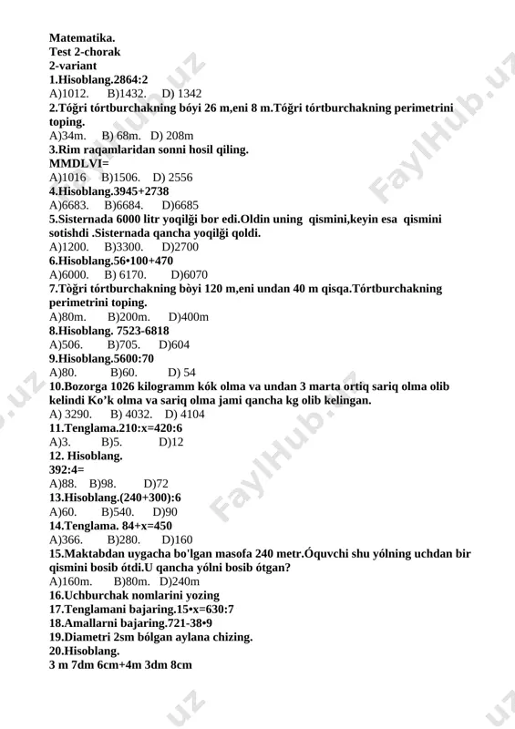 b)60. d) 54 10.bozorga 1026 kilogramm kók olma va undan 3 marta ortiq sariq olma olib kelindi ko’k olma va sariq olma jami qancha kg olib kelingan. a) 3290. b) 4032. d) 4104 11.tenglama.210:x=420:6 a)3. b)5. d)12 12. hisoblang. 392:4= a)88. b)98. d)72 13.hisoblang.(240+300):6 a)60. b)540. d)90 14.tenglama. 84+x=450 a)366. b)280. d)160 15.maktabdan uygacha bo'lgan masofa 240 metr.óquvchi shu yólning uchdan bir qismini bosib ótdi.u qancha yólni bosib ótgan? a)160m. b)80m. d)240m 16.uchburchak nomlarini yozing 17.tenglamani bajaring.15•x=630:7 18.amallarni bajaring.721-38•9 19.diametri 2sm bólgan aylana chizing. 20.hisoblang. 3 m 7dm 6cm+4m 3dm 8cm