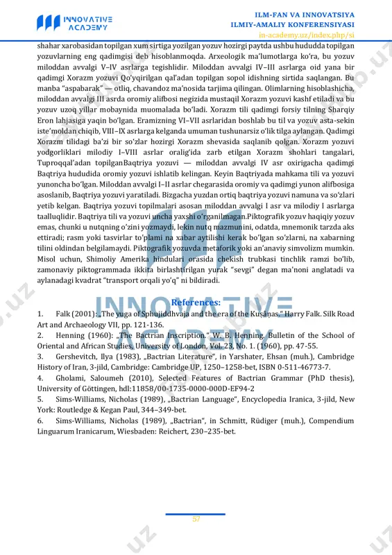 dlarida ham uchraydibu belgilar, asosan, ko’za va ko’za kabi idishlarning eng ko’zga ko’ringan joylariga yozilgan. ular idishni yoqishdan oldin, ishlab chiqarish jarayonida loyga o’tkir qirrali asboblar bilan kesilgan. oksus tsivilizatsiyasi aholisi orasida ob’ektlar orqali ma’lumot uzatishning an’anaviy usullari sezilarli darajada rivojlanganligi aniq (avanesova 1997). oʻrta osiyoda bronza davrida shakllangan mavzu yozuvi usuli keyingi davrlarda ham saqlanib qolgan boʻlsa- da, moddiy yozuv bilan bir qatorda belgilarga asoslangan piktogramma yozish usuli ham qoʻllanilgan. (shaydullaev 2009). oromiy yozuvi — gʻarbiy som yozuvlaridan biri; oromiylar miloddan avvalgi 1-ming yillikning boshlarida finikiy yozuvi asosida shakllantirgan kansonant yozuv. oromiylar finikiy yozuvining alifbo tarkibini oʻzgartirmagan holda (oromiy alifbosi ham faqat undoshlarni ifodalovchi 22 harfdan iborat boʻlgan), unga ayrim uzgarishlar kiritganlar: harflarni tashkil etuvchi unsurlar sonini kamaytirish yoki un-surlar shaklini oʻzgartirish orqali juda koʻp harflarning shakllarini soddalashtirganlar va yozuvni tez yozishga moslashtirganlar. oromiy yozuvida suzlar asosan ajratib yozilgan: dastlabki soʻzlarni ajratuvchi belgilar — bir vertikal chiziq yoki nuqta …