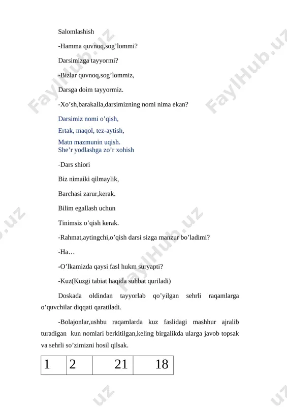 quriladi) doskada oldindan tayyorlab qo’yilgan sehrli raqamlarga o’quvchilar diqqati qaratiladi. -bolajonlar,ushbu raqamlarda kuz faslidagi mashhur ajralib turadigan kun nomlari berkitilgan,keling birgalikda ularga javob topsak va sehrli so’zimizni hosil qilsak. 1 2 21 18 ob-havo, kun haqida suhbat. ii.o’tgan mavzuni so’rash va mustahkamlash. o’tilgan mavzuni so’rab, 3-4 o’quvchiga so’zlataman. sayohatga tayyorgarlik. 0‘qituvchi sayohatga boriladigan joy manzilini, vaqtini belgilagach, sayohatga borish haqida o‘quvchilar bilan suhbat uyushtiradi. suhbatda sayohat va undan ko‘zlangan maqsad, sayohat vaqtida nimalarga e’tibor berish kerakligi aytiladi hamda taassurotlarni yozib olish uqtiriladi. navbatdagi darsda sayohatga jo‘naladi. uzumzor, undagi qator ishkomlar, ishkomlardagi tok novdalari, uzumlar, sarg‘ish, qizg‘ish tusga kirgan tok barglari, yerga to‘kilgan xazonlar kuzatilishi aytiladi. 0‘qituvchi hikoyaning birinchi qismini ifodali o‘qib beradi. qolgan qismlami esa oldindan tayyorlangan o‘quvchilar o‘qiydi. so‘ng ishkom tasviri rasmdan foydalangan holda o‘quvchilarga so‘zlatiladi. [image: ]0‘qituvchi: — o‘tkir hoshimovning «xazonchinak» hikoyasida kuz faslida qilinadigan ishlardan biri — tok, ya’ni uzum novdalarini kesish, bog‘lash va ustini yopish bilan …
