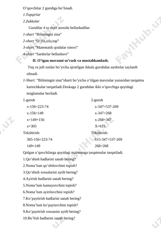 49 2-guruh x-347=537-269 x-347=268 x-268+347 x=615 tekshirish: 615-347=537-269 268=268 qolgan o’quvchilarga quyidagi mazmunga tarqatmalar tarqatiladi. 1.qo’shish hadlarini sanab bering? 2.noma’lum qo’shiluvchini topish? 3.qo’shish xossalarini aytib bering? 4.ayirish hadlarini sanab bering? 5.noma’lum kamayuvchini topish? 6.noma’lum ayiriluvchini topish? 7.ko’paytirish hadlarini sanab bering? 8.noma’lum ko’paytuvchini topish? 9.ko’paytirish xossasini aytib bering? 10.bo’lish hadlarini sanab bering? 11.noma’lum bo’limuvchini topish? 12.noma’lum bo’luvchini topish? 13.vaqt o’lchov birliklarini sanab bering? 14.uzunlik o’lchov birliklari. 15.og’irlik o’lchov birliklari sanab bering? 16.harfli ifodalar qiymatini toping? a:12=4 17.sonli ifodalar qiymatini toping? 99:33=? 18.perimetr nima? 19.geometrik figuralar yuzasini toping? 20.sonni 10,100 marta orttirish qoidasini eslang? 21.sonni 10,100 marta kamaytirish qoidasini izohlang? 22.rim raqamlarida ko’rsatib bering? 1,2,3,4,5,6,7,8,9,10 uyga vazifa tekshiriladi. 4 ta umumiy daftar uchun 680 so'm to'landi. 6 ta shunday daftar necha so'm turadi? 680: 4= 170 6•170= 1020 javob: 1020 so’m masala: gul do'koniga 540 dona atirgul, undan 140 ta kam lola olib kelindi. do'konga qancha gul olib kelingan? 540+ (540-140) = …