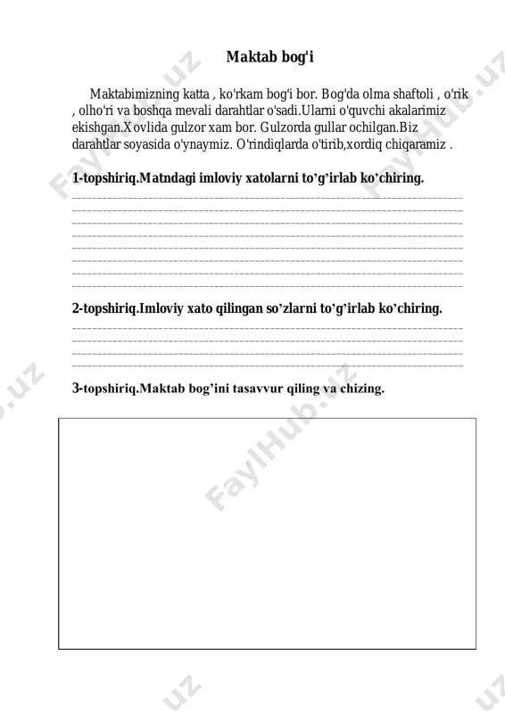 __________________________________________ _____________________________________________________________________________ _____________________________________________________________________________ _____________________________________________________________________________ 2-topshiriq so’zlarni to’g’irlab ko’chiring..imloviy xato qilingan _____________________________________________________________________________ _____________________________________________________________________________ _____________________________________________________________________________ _____________________________________________________________________________ 3-topshiriq.yozdagi o’yinlarni tasavvur qiling va chizing.