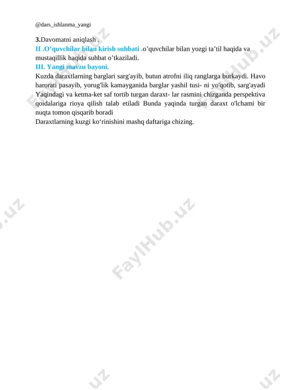 q daftariga chizing. [image: ] [image: ] iv .yangi mavzuni mustahkamlash .o’tilgan mavzu yuzasidan o’quvchilarni savollariga javob beriladi va ularga amaliy ishlar bo’yicha ko’rsatmalar beriladi. eman va archa daraxtlarining ko'rinishi bir- biridan qanday farqlanadi? daraxtlarning kuzgi va yozgi ko'rinishlaridagi farqni ayting daraxtlar kuzda qanday ko'rinishda bo'ladi? v. o’quvchilarni rag’batlantirish darsni yakunlash:dars yakunida , darsda faol qatnashgan o’quvchilarni rag’batlantirish , darsni yakunlash . vi . uyga vazifa : o’quvchilar darsdagi vazifalarni uyida davom etirib kelishadi o`ibdo`:______________________________ [bookmark: _goback] image1.png image2.png