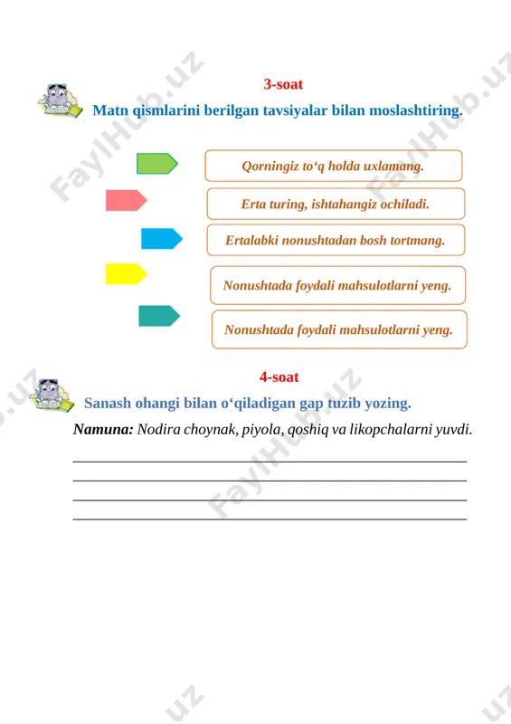 __, larni iste’mol qilish mumkin. 3. siz do‘stingizga nonushta uchun yana qanday mahsulotlarni tavsiya qilasiz? yozing. nonushtada yana_______,________,_________,_________, ___________ lar yeyish mumkin. [image: ] 6-soat nonushta uchun taomnoma tayyorlab yozing. [image: bloknot, zametki, pustoy, bloknot klipart png | pngwing] ________________________________________________________________________________________________________________________________________________________________________________________________________________________________________________________________________________________ [image: ]7-soat tengdoshingizga ertalabki nonushta uchun tavsiyalar yozing. tinish belgilarini to‘g‘ri qo‘ying. nonushtadan oldinnonushta vaqtida ________________________________________________________________________________ _________________________________________________________________________________________________________________________________________________________ nonushta vaqtidanonushta vaqtida ________________________________________________________________________________ ____________________________________________________________________________________________________________________________________________________________________________________________________________ nonushtadan keyinnonushta vaqtida ________________________________________________________________________________ ____________________________________________________________________________________________________________________________________________________________________________________________________________ image1.png image2.png 1 - soat 1. ovqatlanish bilan bog‘liq harakatni bildiruvchi so‘zlarni yozing . y emoq, ____________________________________________ __________________________________________________ 2. ovqatlangandan so‘ng qanday minnatdorchilik bildirish mumkin? yozing . rahmat , __________________________________________ ________________________________________