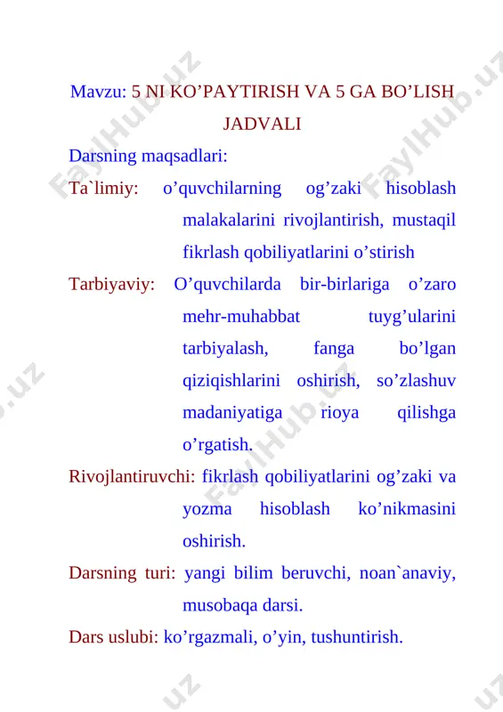 · 7 = 5 · 8 = 5 · 9 = 5 : 5 = 10 : 5 = 15 : 5 = 20 : 5 = 25 : 5 = 30 : 5 = 35 : 5 = 40 : 5 = 45 : 5 = qaysi guruh o’quvchilari xatosiz va tez bajarsalar shu guruh g’olib bo’ladi. iii. yangi mavzu bayoni. 5 ni ko’paytirish va 5 ga bo’lish jadvali. jadval slayd orqali ko’rsatiladi. 5 · 5 = 6 · 5 = 25 : 5 = 30 : 6 = 5 · 6 = 7 · 5 = 30 : 5 = 35 : 7 = 5 · 7 = 8 · 5 = 40 : 5 = 40 : 8 = 5 · 8 = 9 · 5 = 45 : 5 = 45 : 9 = 5 · 9 = quyidagi savollar beriladi. -ko’paytirishning komponentlarini ayting. -bo’lishning komponentlarini …