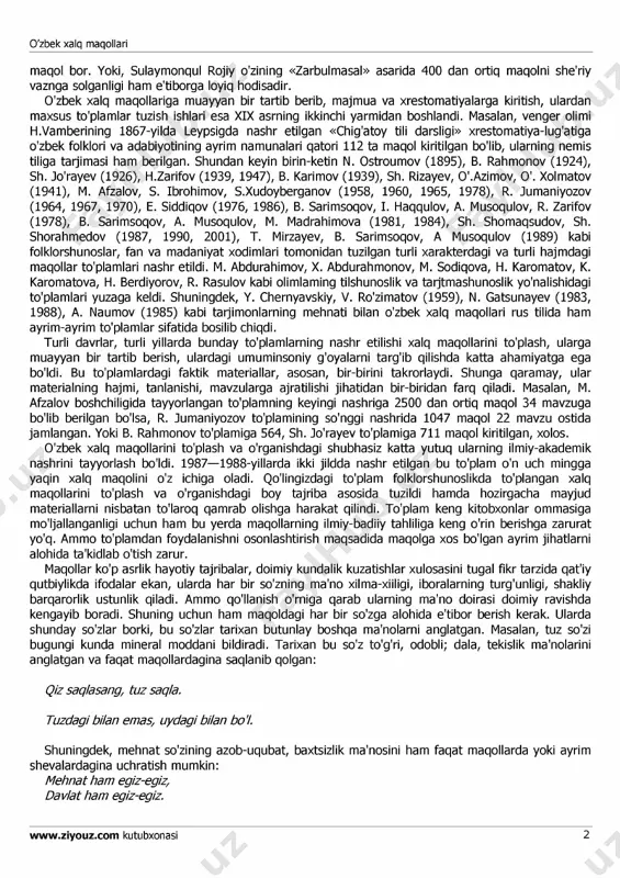 voiy, bobur, abulg'ozi bahodirxon, munis, ogahiy, nodira, muqimiy, furqat, avaz, hamza, sadriddin ayniy, fitrat, cho'lpon, abdulla qodiriy, oybek, g'afur g'ulom va boshqa o'nlab ijodkorlarning asarlari sinchiklab o'rganilsa, ularning tarkibida qanchadan qancha maqollar ba'zan aynan, ba'zan o'zgargan holda mavjudligiga ishonch hosil qilamiz. tariximizda hatto maqolga maxsus, agar ta'bir joiz bo'lsa, folkloristik nuqtayi nazardan, garchi epizodik xarakterda bo'lsa-da, munosabatda bo'lingan hollarga ham duch kelamiz. xi asrning ulkan tilshunos olimi, folklorshunos va etnograf mahmud koshg'ariyning to'plovchilik faoliyati va uning «devoni lug'otit turk» asari bunga yorqin misol bo'la oladi. «devon»da turli munosabatlar bilan turkiy xalqlar orasida keng tarqalgan 400 ga yaqin maqol va matallar ham keltiriladiki, ularning aksariyati bugun ham ayrim o'zgarishlar bilan tilimizda muvaffaqiyatli ravishda ishlatilmoqda. bu o'rinda adabiyotimiz tarixida maqollar asosida yaratilgan asarlar ham mavjudligini ta'kidlab o'tish zarur. masalan, muhammad sharif gulxaniyning «zarbulmasal» asari tarkibida 300 dan ortiq www.ziyouz.com kutubxonasi 1 http://www.ziyouz.com o'zbek xalq maqollari maqol bor. yoki, sulaymonqul rojiy o'zining «zarbulmasal» …