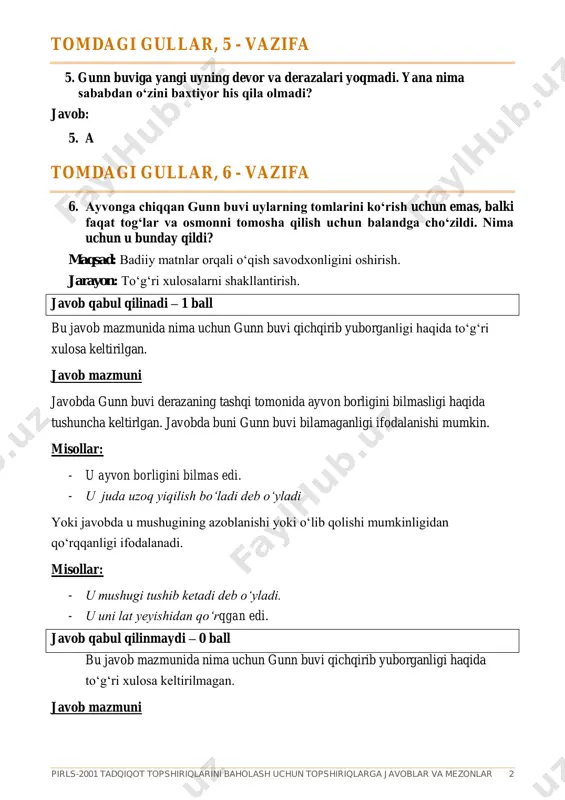 avob mazmunida nima uchun gunn buvi qichqirib yuborganligi haqida to‘g‘ri xulosa keltirilmagan. javob mazmuni pirls-2001 tadqiqot topshiriqlarini baholash uchun topshiriqlarga javoblar va mezonlar 3 javobda gunn buvi derazaning tashqi tomonida ayvon borligini bilmasligi haqida tushuncha keltirilmagan. misollar: - u mushugini qochib ketmoqchi deb o‘ylagan edi/ u mushugini qochib ketadi deb o‘yladi. - bu uni qo‘rqitib yubordi/ u qo‘rqib ketdi - u mushugini yahshi ko‘rar edi - u mushugini yo‘qotib qo‘yishni xohlamas edi. - u mushugini qaytib kelmaydi deb o‘yladi. javob yo‘q – 0 ball javob berishga imkoniyat yo‘q edi - (chop etish xatosi, sahifa o‘tkazib yuborilgan va boshqa...). javob uchun joy butkul bo‘sh. tomdagi gullar, 7 - vazifa 7. ayvonga chiqqan gunn buvi uylarning tomlarini ko‘rish uchun emas, balki faqat tog‘lar va osmonni tomosha qilish uchun balandga cho‘zildi. nima uchun u bunday qildi? maqsad: badiiy matnlar orqali o‘qish savodxonligini oshirish. jarayon: ma’lumotlarni umumlashtirish va sharhlash. to‘liq tushunish- 2 ball javobda …