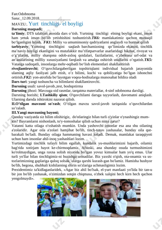 tonda 150 ga yaqin milliy madaniy markazlar faoliyat ko'rsatmoqda. turli millat vakillari qo'lni-qo'lga berib mehnat qilsa, tinch-totuv yashasa, yurt yana-da obod, turmush esa faro-von bo'ladi. muqaddas kitoblarimizda ham inson aziz va mukarram sanaladi. shunday ekan, qaysi millatga mansub bo'lmasin, insonni hamisha hurmat qilishimiz, zarur paytda undan yor-damimizni ayamasligimiz darkor. lug‘at ishi: millat - tili, madaniyati, tarixi, yashash hududi, san'ati, qadriyatlari umumiy bo'lgan kishilar guruhi. evakuatsiya-[fvfsiz joyga ko`cherish ona-vatan orif to'xtash [image: image1.jpg]ozod vatan, hur vatari, tuprog'i zar, dur vatan. ko'zimizga to'tiyo aylasak arzir vatan -serquyosh o'zbekiston, beqiyos o'zbekiston! iv.yangi mavzuni mustahkamlash; test topshiriqlari: 1. o`zbekiston qanday davlat a) ko`p millatli; b) tarqoq d) faqat o`zbeklar; e) to`g`ri javob yo`q 2.o`zbek xalqi qanday xalq a) mehmondo`st; b) mehnatsevar d) bolajon ; e) barcha javoblar to`g`ri 3.o'zbekistonda qancha millat vakillari ahil-inoqlikda istiqomat qiladi? a) 100 dan ortiq; b) 120 dan ortiq; d) 130 dan ortiq; e) 150 dan ortiq. 4.tili, madaniyati, tarixi, …
