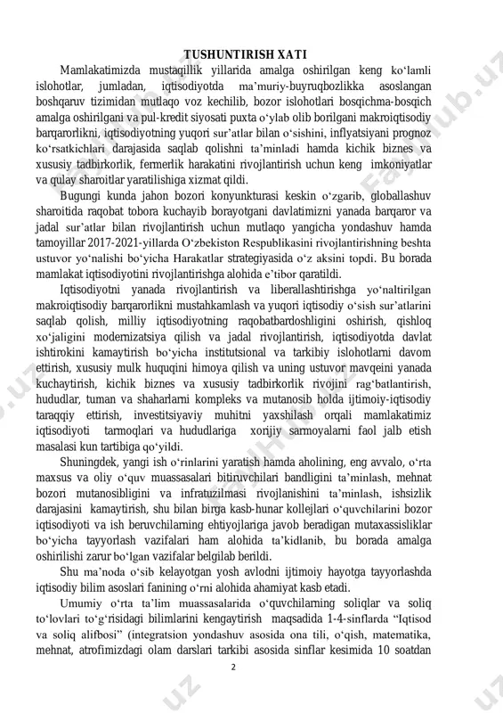 ti tarmoqlari va hududlariga xorijiy sarmoyalarni faol jalb etish masalasi kun tartibiga qo‘yildi. shuningdek, yangi ish o‘rinlarini yaratish hamda aholining, eng avvalo, o‘rta maxsus va oliy o‘quv muassasalari bitiruvchilari bandligini ta’minlash, mehnat bozori mutanosibligini va infratuzilmasi rivojlanishini ta’minlash, ishsizlik darajasini kamaytirish, shu bilan birga kasb-hunar kollejlari o‘quvchilarini bozor iqtisodiyoti va ish beruvchilarning ehtiyojlariga javob beradigan mutaxassisliklar bo‘yicha tayyorlash vazifalari ham alohida ta’kidlanib, bu borada amalga oshirilishi zarur bo‘lgan vazifalar belgilab berildi. shu ma’noda o‘sib kelayotgan yosh avlodni ijtimoiy hayotga tayyorlashda iqtisodiy bilim asoslari fanining o‘rni alohida ahamiyat kasb etadi. umumiy o‘rta ta’lim muassasalarida o‘quvchilarning soliqlar va soliq to‘lovlari to‘g‘risidagi bilimlarini kengaytirish maqsadida 1-4-sinflarda “iqtisod va soliq alifbosi” (integratsion yondashuv asosida ona tili, o‘qish, matematika, mehnat, atrofimizdagi olam darslari tarkibi asosida sinflar kesimida 10 soatdan 3 jami-40 soat); 5-7-sinflarda “iqtisod va soliq saboqlari” o‘quv qo‘llanmalari (integratsion yondashuv asosida matematika, mehnat, geografiya, tarix, vatan tuyg‘usi) fanlar tarkibida sinflar kesimida 17 soatdan jami-51 …