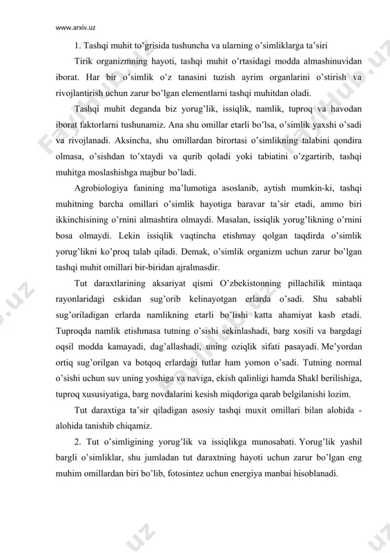 , barg novdalarini kesish miqdoriga qarab belgilanishi lozim. tut daraxtiga ta’sir qiladigan asosiy tashqi muxit omillari bilan alohida - alohida tanishib chiqamiz. 2. tut o’simligining yorug’lik va issiqlikga munosabati. yorug’lik yashil bargli o’simliklar, shu jumladan tut daraxtning hayoti uchun zarur bo’lgan eng muhim omillardan biri bo’lib, fotosintez uchun energiya manbai hisoblanadi. yoruglik o’simlikning o’sishiga anatomik tuzilishiga, bug’lanishiga va mineral moddalar bilan oziqlanishiga jiddiy ta’sir ko’rsatib, yorug’lik bosqichini o’tishiga ham yordam beradi. issiqlik - o’simlik hayotida asosiy omillardan biri hisoblanib, uning o’sishi, rivojlanishi va hosilini osishida aktiv rol o’ynaydi. tuproq va havo harorati mo’tadil darajada bo’lsagina o’simlikda har xil fiziologik va bioximik jarayonlar kerakli me’yorda o’tadi. boshqa o’simlik kabi tut daraxtida ham talabga mos keladigan harorat bo’lgandagina har xil jarayonlar optimal darajada ro’y beradi. masalan, tut urug’ining o’sishi rivojlanish va o’sishi fotosintez, suvning bug’lanishi gullarning ochilishi, mevalarning yetilishi, barg, tana va ildizda oziq moddalarning tuplanishi uchun har xil issiqlik talab qilinadi. …