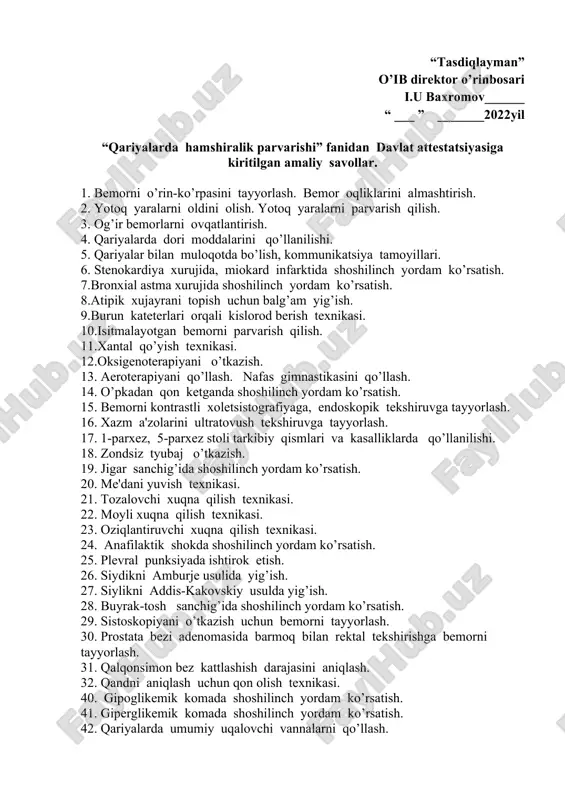 ko’rsatish. 25. plevral punksiyada ishtirok etish. 26. siydikni amburje usulida yig’ish. 27. siylikni addis-kakovskiy usulda yig’ish. 28. buyrak-tosh sanchig’ida shoshilinch yordam ko’rsatish. 29. sistoskopiyani o’tkazish uchun bemorni tayyorlash. 30. prostata bezi adenomasida barmoq bilan rektal tekshirishga bemorni tayyorlash. 31. qalqonsimon bez kattlashish darajasini aniqlash. 32. qandni aniqlash uchun qon olish texnikasi. 40. gipoglikemik komada shoshilinch yordam ko’rsatish. 41. giperglikemik komada shoshilinch yordam ko’rsatish. 42. qariyalarda umumiy uqalovchi vannalarni qo’llash. 43. quloqqa dori moddalarini tomizish texnikasi. 44. ko’zga dori moddalarini tomizish texnikasi. 45. tyubikdan pastki qovoqqa malham surtish texnikasi. 46. bemorni ekg ga tayyorlash. 47. og’ir yotgan bemorlarni sochini yuvish texnikasi. 48. og’iz bo’shlig’ini parvarish qilish texnikasi. 49. burun, nafas yo’llarini tozalash texnikasi. 50. elektr so’rg’ichni ishlatish texnikasi. 51. qariyalarning jismoniy tarbiyasi. “tasdiqlayman” o’ib direktor o’rinbosari i.u baxromov______ “ ___ ” _______2022yil “asabkasalliklar bilan og’irgan bemorlarda hamshiralik parvarishi” fanidan nazariy savollar 1. asab tizimi tuzilishi va funktsiyalarini; 2. asab kasalliklari simptomlari …