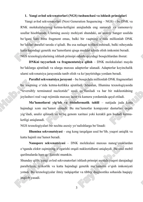 ’lumot olinadi. bu ma’lumotlar kompyuter dasturlari orqali yig‘iladi, analiz qilinadi va to‘liq genom xaritasi yoki kerakli gen hududi ketma-ketligi aniqlanadi. ngs texnologiyalari bir nechta asosiy yo‘nalishlarga bo‘linadi: illumina sekvenatsiyasi – eng keng tarqalgan usul bo‘lib, yuqori aniqlik va katta hajmli ma’lumot beradi. nanopore sekvenatsiyasi – dnk molekulasi maxsus nanog‘ovaklardan o‘tganda elektr oqimining o‘zgarishi orqali nukleotidlarni aniqlaydi. bu usul mobil qurilmalarda ham qo‘llanishi mumkin. shunday qilib, yangi avlod sekvenatorlari ishlash prinsipi asosida yuqori darajadagi parallelizm, tezkorlik va katta hajmdagi genetik ma’lumotni o‘qish imkoniyati yotadi. bu texnologiyalar ilmiy tadqiqotlar va tibbiy diagnostika sohasida haqiqiy inqilob yasadi. 2. yangi avlod sekvenatorlarining asosiy afzalliklari yangi avlod sekvenatorlari (ngs) ilm-fanga va amaliy tibbiyotga juda katta qulaylik va imkoniyatlar olib kirdi. ularning eng asosiy afzalligi – ko‘p sonli dnk fragmentlarini bir vaqtning o‘zida o‘qish qobiliyatidir. an’anaviy sanger usulida bir necha ming nukleotidli fragmentni o‘qish uchun juda ko‘p vaqt va mablag‘ sarflangan bo‘lsa, ngs texnologiyasi minglab yoki …