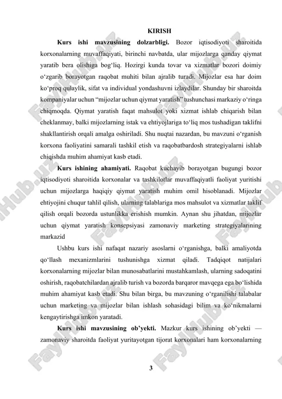 ehtiyojlarini aniqlash mexanizmlari tadqiq etiladi. kurs ishi mavzusining maqsadi. kurs ishining asosiy maqsadi — tijorat korxonalarida mijozlar uchun qiymat yaratish jarayonining nazariy va amaliy jihatlarini o‘rganish, mavjud muammolarni aniqlash va ularni bartaraf etish bo‘yicha takliflar ishlab chiqishdan iborat. shu orqali korxonaning raqobatbardoshligini oshirish, mijozlar sadoqatini ta'minlash hamda foydani ko‘paytirish bo‘yicha aniq yo‘nalishlar belgilab beriladi. kurs ishi mavzusining vazifalari kurs ishi vazifasi: 1. mijozlar uchun qiymat yaratish tushunchasining nazariy asoslarini o‘rganish; 2. qiymat yaratish jarayonining bosqichlari va usullarini tahlil qilish; 3. tanlangan korxona misolida amaliy holatni o‘rganish; 4. qiymat yaratishda uchraydigan muammolarni aniqlash; 5. qiymat yaratishni takomillashtirish bo‘yicha amaliy tavsiyalar ishlab chiqish. i bob. mijozlar uchun qiymat tushunchasi va uning nazariy asoslari 1.1.qiymat tushunchasining rivojlanish tarixi “qiymat” tushunchasi iqtisodiyot va marketing nazariyasida qadim zamonlardan boshlab muhim mavzu bo‘lib kelgan. ibtidoiy davrlarda qiymat moddiy almashuv — mahsulotni mahsulotga almashtirish asosida baholangan bo‘lsa, bozor iqtisodiyotining shakllanishi bilan qiymat iqtisodiy va psixologik komponentlarga ega …