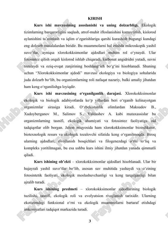 o‘rganish. 3. ekologik tizimdagi funksiyalarini aniqlash. 4. suv resurslarini tozalashdagi ahamiyatini tahlil qilish. 5. ekologik muammolarni hal qilishdagi rolini ko‘rsatish. kurs ishining tarkibiy tuzilishi va hajmi. kurs ishi kirish, ikki asosiy bob, xulosa va foydalanilgan adabiyotlar ro‘yxatidan iborat. har bir bob ikki kichik bo‘limni o‘z ichiga oladi. ish hajmi taxminan 25 betni tashkil etadi va unda nazariy ma’lumotlar bilan bir qatorda amaliy ahamiyatga ega tahlillar ham keltirilgan. i bob xlorokokksimonlar ajdodlari va ularning evolyutsion o‘rni 1.1. xlorokokksimonlar ajdodlarining filogenetik tasnifi va turlar xilma-xilligi xlorokokksimonlar ajdodlari, biologik tasnifda chlorophyta bo‘limiga va chlorophyceae sinfiga mansub bo‘lib, fotosintez qila oladigan mikroskopik yashil suvo‘tlar (algalar) sirasiga kiradi. filogenetik nuqtai nazardan ularning ildizlari qadimgi prokariotlardan kelib chiqqan bo‘lib, xloroplastlarning shakllanishi va fotosintetik pigmentlarning rivojlanishi orqali eukariot organizmlarga o‘tgan ilk bosqichlarni tashkil etadi. xlorokokksimonlar filogenetik tasnifida ularning hujayra tuzilishi, xloroplast shakli, ko‘payish usullari va genetik o‘xshashliklari asosiy mezon bo‘lib xizmat qiladi. ularning hujayra devorlari sellyuloza va …